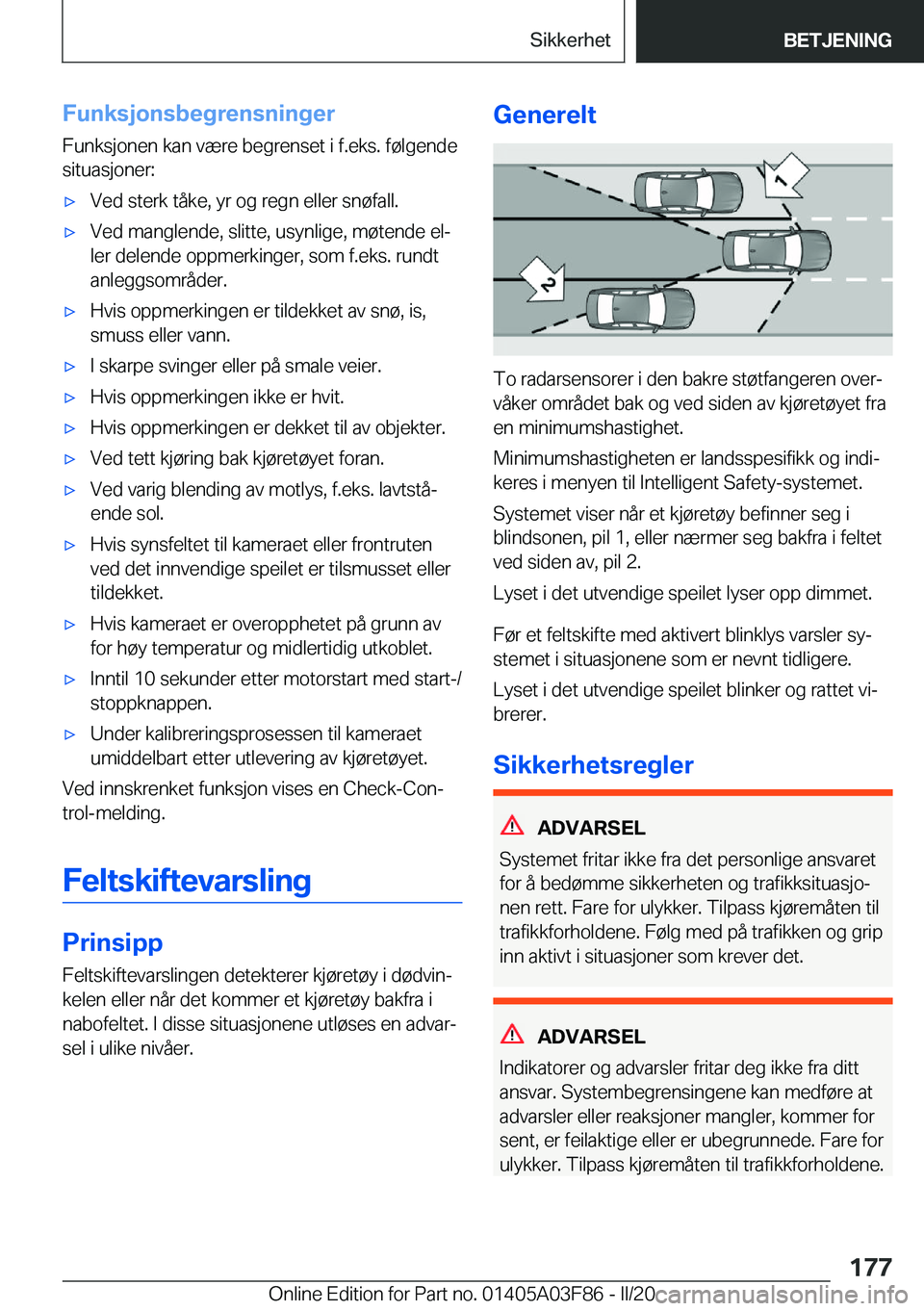 BMW 3 SERIES 2020  InstruksjonsbØker (in Norwegian) �F�u�n�k�s�j�o�n�s�b�e�g�r�e�n�s�n�i�n�g�e�r
�F�u�n�k�s�j�o�n�e�n��k�a�n��v�æ�r�e��b�e�g�r�e�n�s�e�t��i��f�.�e�k�s�.��f�