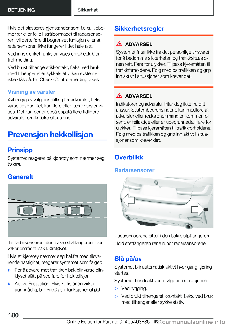BMW 3 SERIES 2020  InstruksjonsbØker (in Norwegian) �H�v�i�s��d�e�t��p�l�a�s�s�e�r�e�s��g�j�e�n�s�t�a�n�d�e�r��s�o�m��f�.�e�k�s�.��k�l�e�b�ej�m�e�r�k�e�r��e�l�l�e�r��f�o�l�i�e��i��s�t�r�å�l�e�o�m�r�å�d�e�t��t�i�l��r�a�d�a�r�s�e�n�s�oj�r