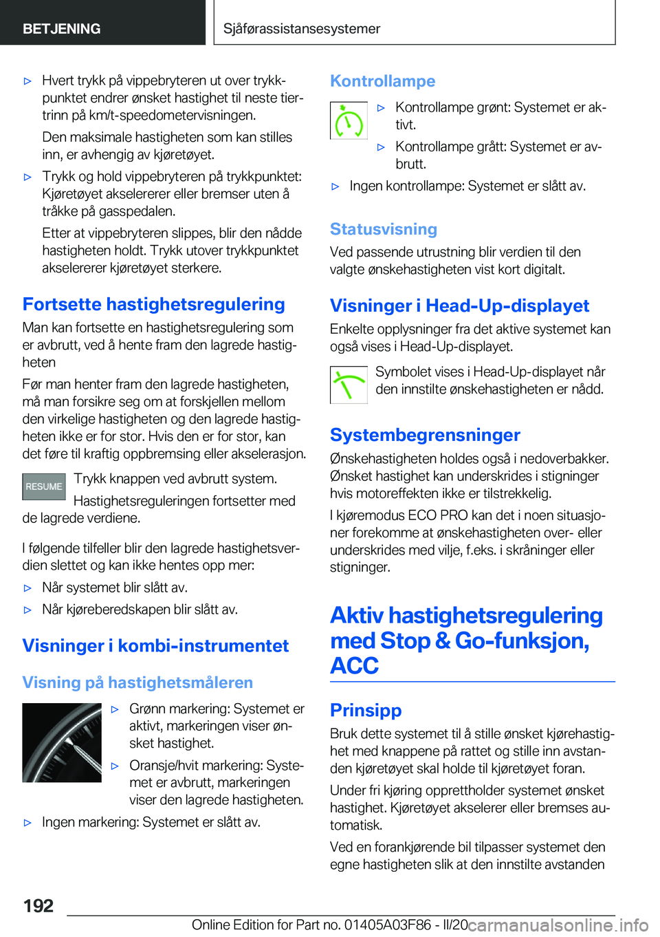 BMW 3 SERIES 2020  InstruksjonsbØker (in Norwegian) 'x�H�v�e�r�t��t�r�y�k�k��p�å��v�i�p�p�e�b�r�y�t�e�r�e�n��u�t��o�v�e�r��t�r�y�k�kj�p�u�n�k�t�e�t��e�n�d�r�e�r��