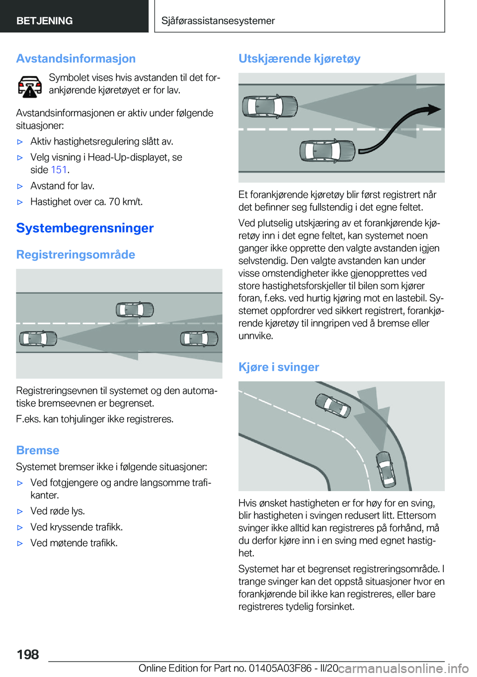 BMW 3 SERIES 2020  InstruksjonsbØker (in Norwegian) �A�v�s�t�a�n�d�s�i�n�f�o�r�m�a�s�j�o�n�S�y�m�b�o�l�e�t��v�i�s�e�s��h�v�i�s��a�v�s�t�a�n�d�e�n��t�i�l��d�e�t��f�o�rj
�a�n�k�j�
