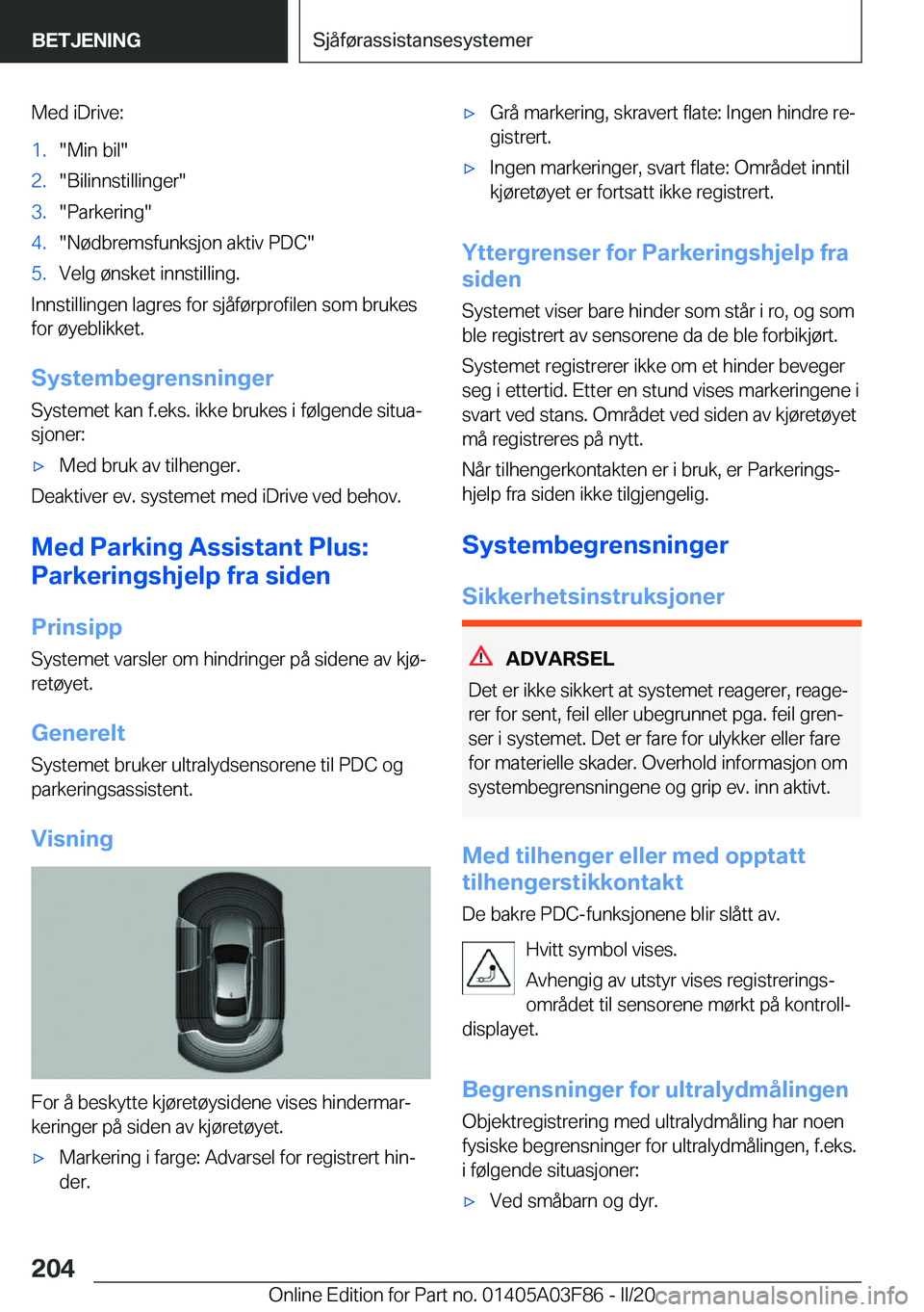 BMW 3 SERIES 2020  InstruksjonsbØker (in Norwegian) �M�e�d��i�D�r�i�v�e�:�1�.��M�i�n��b�i�l��2�.��B�i�l�i�n�n�s�t�i�l�l�i�n�g�e�r��3�.��P�a�r�k�e�r�i�n�g��4�.��N�