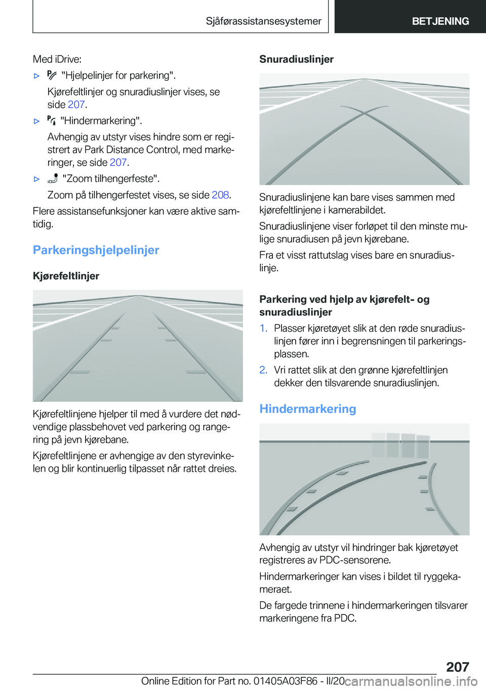 BMW 3 SERIES 2020  InstruksjonsbØker (in Norwegian) �M�e�d��i�D�r�i�v�e�:'x����H�j�e�l�p�e�l�i�n�j�e�r��f�o�r��p�a�r�k�e�r�i�n�g��.
�K�j�