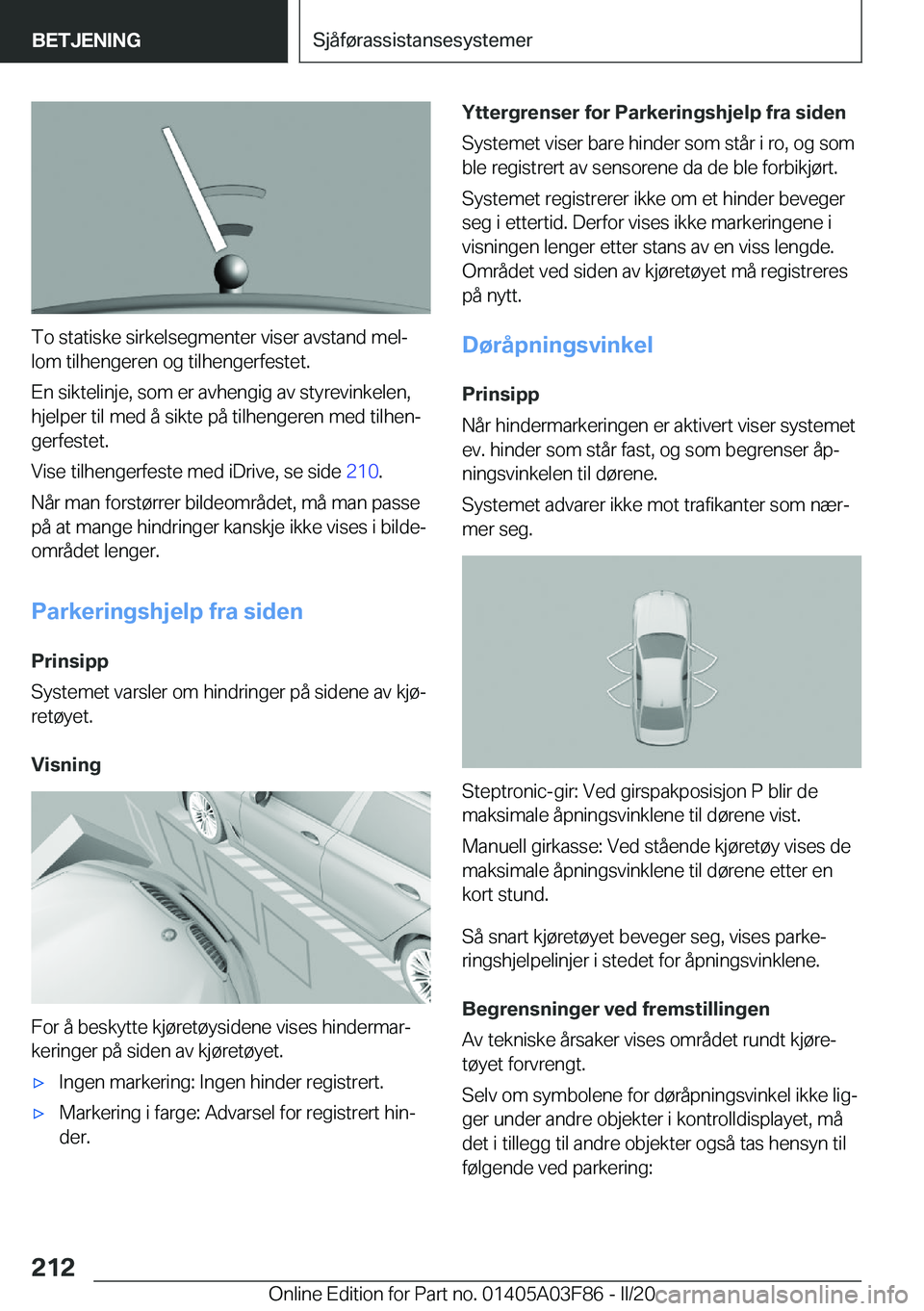 BMW 3 SERIES 2020  InstruksjonsbØker (in Norwegian) �T�o��s�t�a�t�i�s�k�e��s�i�r�k�e�l�s�e�g�m�e�n�t�e�r��v�i�s�e�r��a�v�s�t�a�n�d��m�e�lj�l�o�m��t�i�l�h�e�n�g�e�r�e�n��o�g��t�i�l�h�e�n�g�e�r�f�e�s�t�e�t�.
�E�n��s�i�k�t�e�l�i�n�j�e�,��s�o�m�