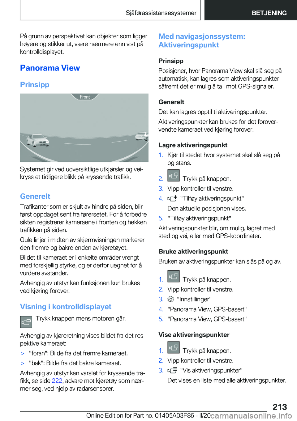 BMW 3 SERIES 2020  InstruksjonsbØker (in Norwegian) �P�å��g�r�u�n�n��a�v��p�e�r�s�p�e�k�t�i�v�e�t��k�a�n��o�b�j�e�k�t�e�r��s�o�m��l�i�g�g�e�r�h�