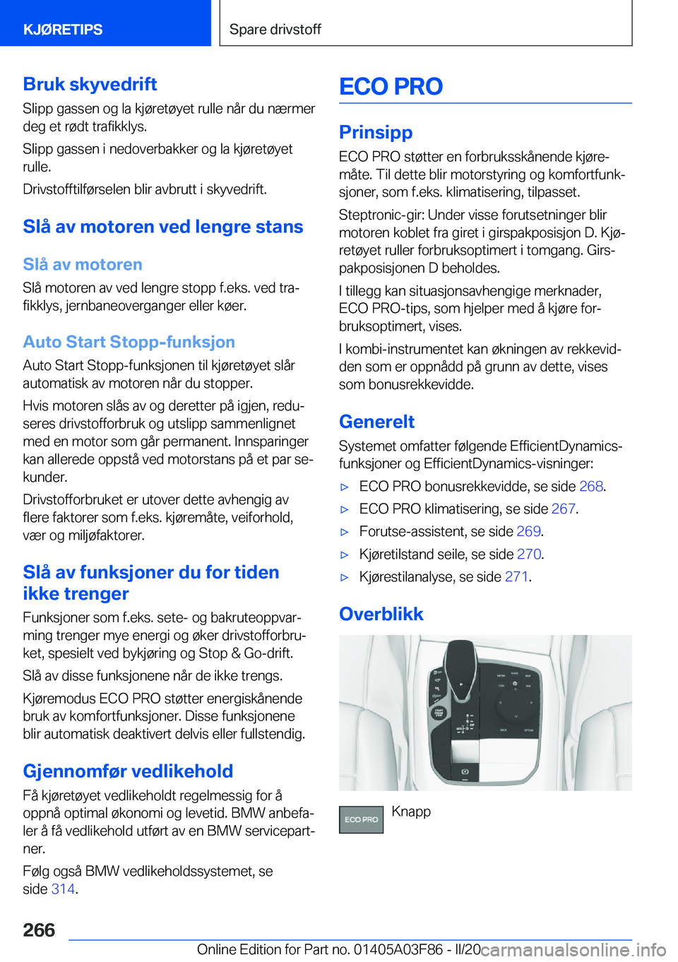 BMW 3 SERIES 2020  InstruksjonsbØker (in Norwegian) �B�r�u�k��s�k�y�v�e�d�r�i�f�t
�S�l�i�p�p��g�a�s�s�e�n��o�g��l�a��k�j�