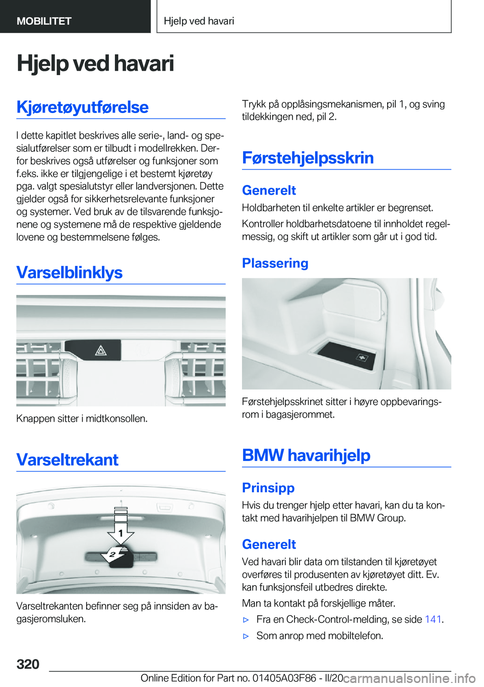 BMW 3 SERIES 2020  InstruksjonsbØker (in Norwegian) �H�j�e�l�p��v�e�d��h�a�v�a�r�i�K�j�
