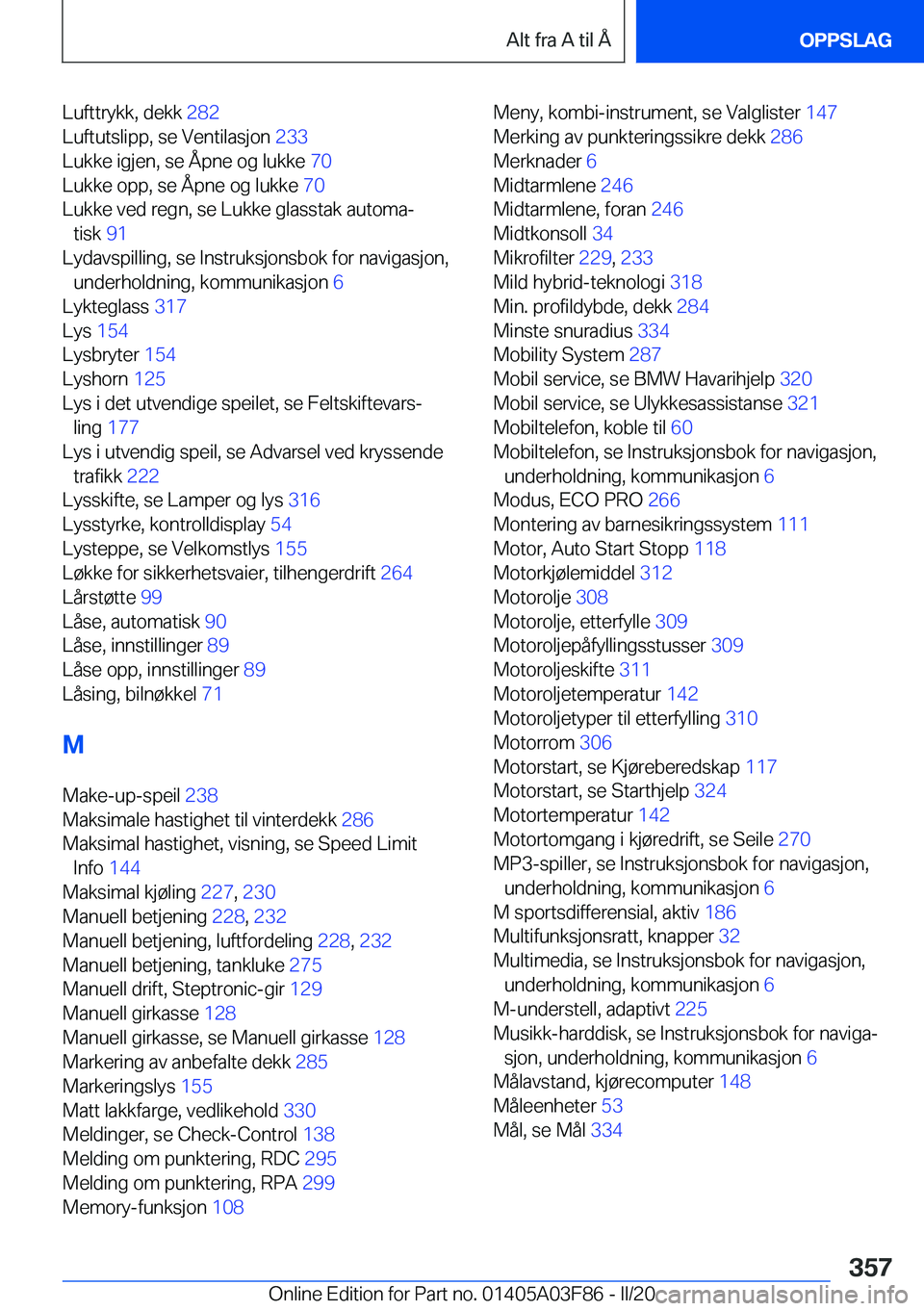 BMW 3 SERIES 2020  InstruksjonsbØker (in Norwegian) �L�u�f�t�t�r�y�k�k�,��d�e�k�k��2�8�2�
�L�u�f�t�u�t�s�l�i�p�p�,��s�e��V�e�n�t�i�l�a�s�j�o�n� �2�3�3�
�L�u�k�k�e��i�g�j�e�n�,��s�e��