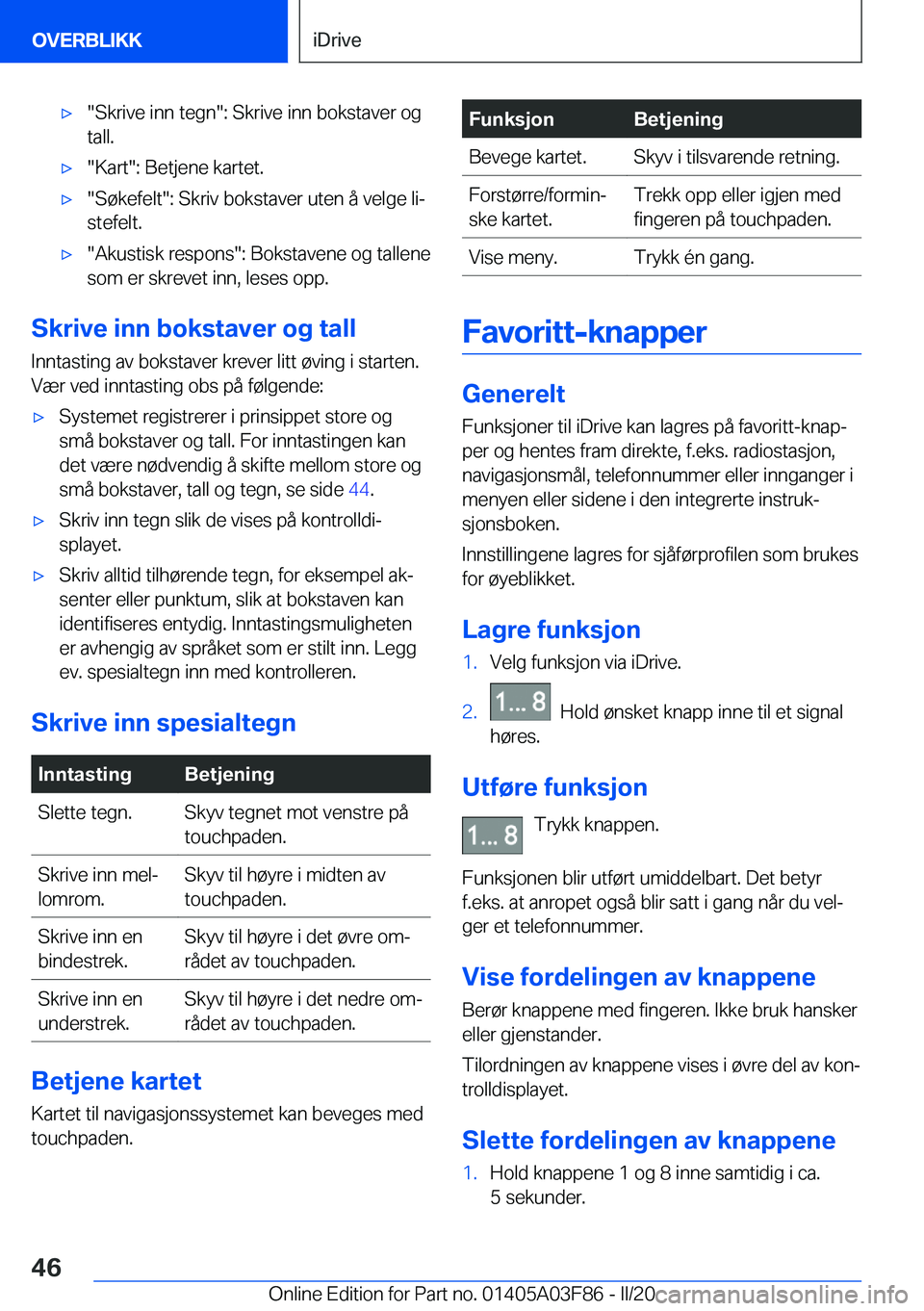 BMW 3 SERIES 2020  InstruksjonsbØker (in Norwegian) 'x��S�k�r�i�v�e��i�n�n��t�e�g�n��:��S�k�r�i�v�e��i�n�n��b�o�k�s�t�a�v�e�r��o�g
�t�a�l�l�.'x��K�a�r�t��:��B�e�t�j�e�n�e��k�a�r�t�e�t�.'x��S�