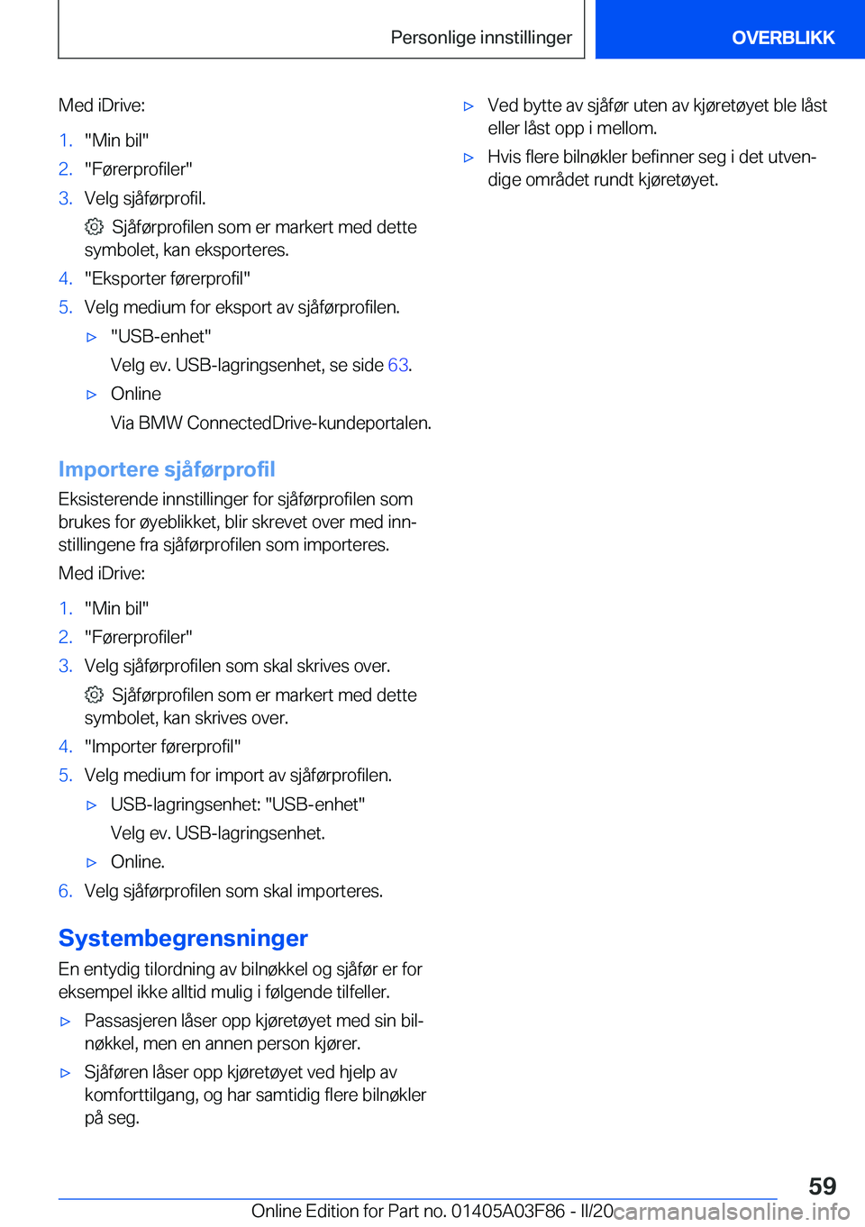 BMW 3 SERIES 2020  InstruksjonsbØker (in Norwegian) �M�e�d��i�D�r�i�v�e�:�1�.��M�i�n��b�i�l��2�.��F�