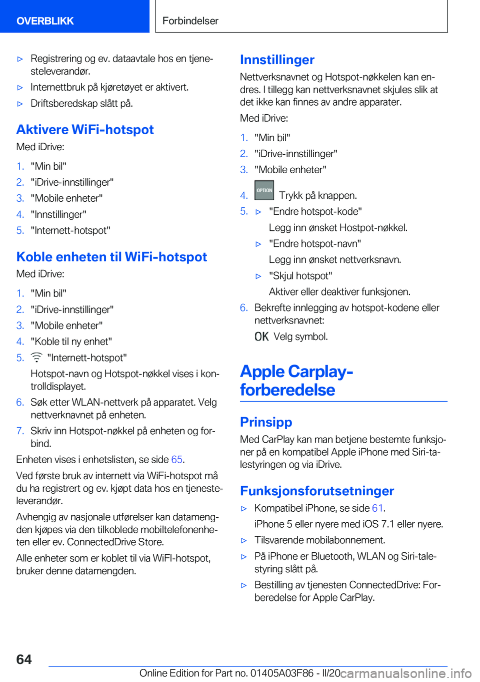 BMW 3 SERIES 2020  InstruksjonsbØker (in Norwegian) 'x�R�e�g�i�s�t�r�e�r�i�n�g��o�g��e�v�.��d�a�t�a�a�v�t�a�l�e��h�o�s��e�n��t�j�e�n�ej�s�t�e�l�e�v�e�r�a�n�d�