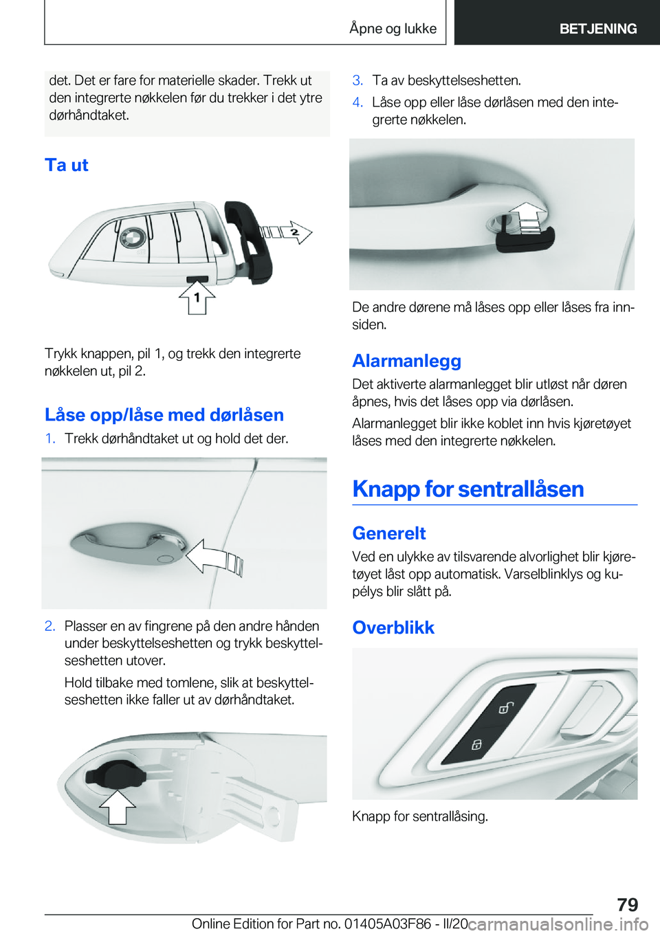 BMW 3 SERIES 2020  InstruksjonsbØker (in Norwegian) �d�e�t�.��D�e�t��e�r��f�a�r�e��f�o�r��m�a�t�e�r�i�e�l�l�e��s�k�a�d�e�r�.��T�r�e�k�k��u�t
�d�e�n��i�n�t�e�g�r�e�r�t�e��n�