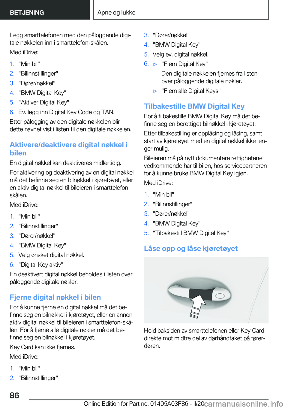 BMW 3 SERIES 2020  InstruksjonsbØker (in Norwegian) �L�e�g�g��s�m�a�r�t�t�e�l�e�f�o�n�e�n��m�e�d��d�e�n��p�å�l�o�g�g�e�n�d�e��d�i�g�ij
�t�a�l�e��n�