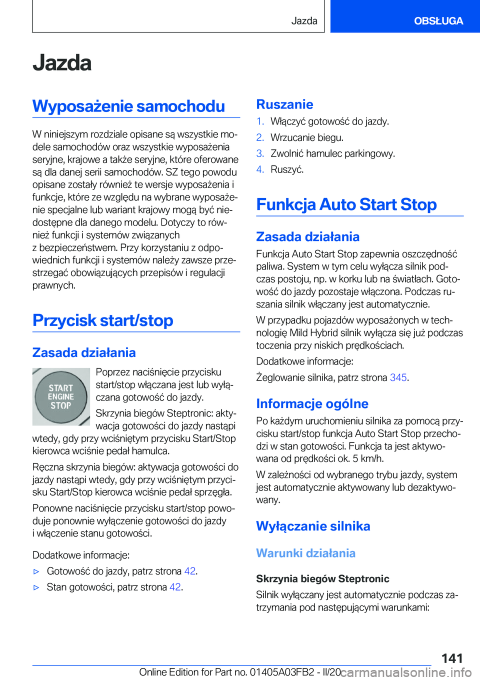 BMW 3 SERIES 2020  Instrukcja obsługi (in Polish) �J�a�z�d�a�W�y�p�o�s�a9�e�n�i�e��s�a�m�o�c�h�o�d�u
�W��n�i�n�i�e�j�s�z�y�m��r�o�z�d�z�i�a�l�e��o�p�i�s�a�n�e��s�