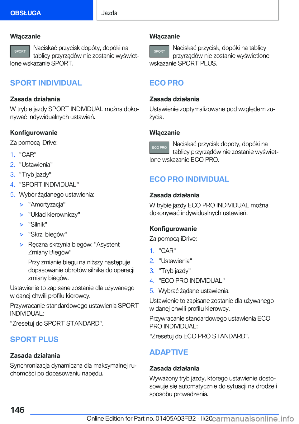 BMW 3 SERIES 2020  Instrukcja obsługi (in Polish) �W�ł�ą�c�z�a�n�i�e�N�a�c�i�s�k�a�