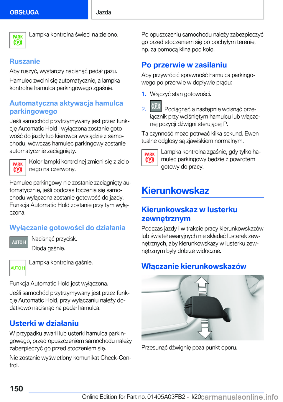BMW 3 SERIES 2020  Instrukcja obsługi (in Polish) �L�a�m�p�k�a��k�o�n�t�r�o�l�n�a��w�i�e�c�i��n�a��z�i�e�l�o�n�o�.
�R�u�s�z�a�n�i�e �A�b�y��r�u�s�z�y�