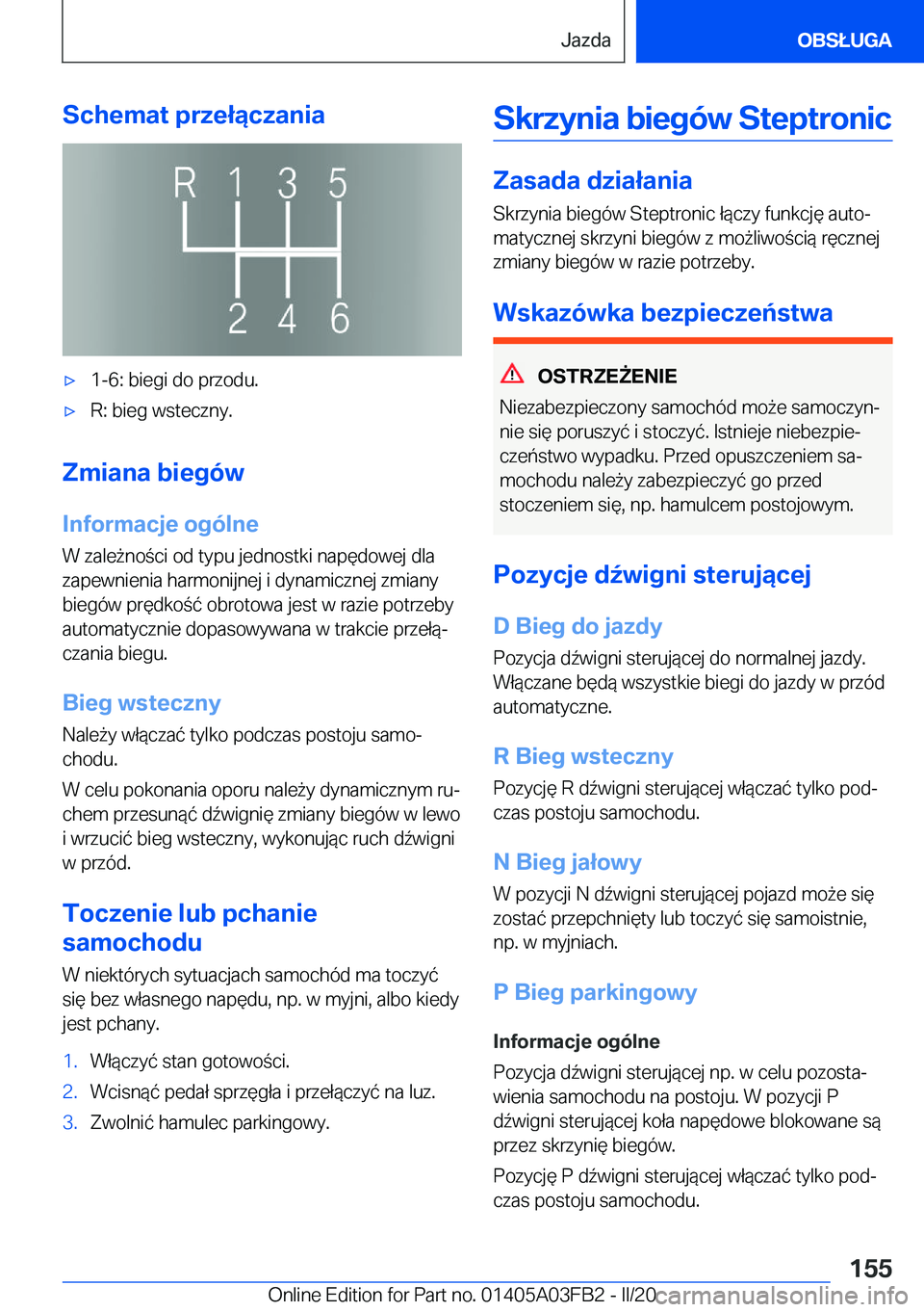 BMW 3 SERIES 2020  Instrukcja obsługi (in Polish) �S�c�h�e�m�a�t��p�r�z�e�ł�ą�c�z�a�n�i�a'x�1�-�6�:��b�i�e�g�i��d�o��p�r�z�o�d�u�.'x�R�:��b�i�e�g��w�s�t�e�c�z�n�y�.
�Z�m�i�a�n�a��b�i�e�g�
