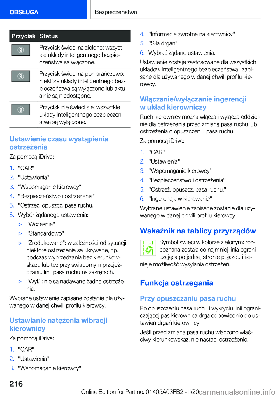 BMW 3 SERIES 2020  Instrukcja obsługi (in Polish) �P�r�z�y�c�i�s�k�S�t�a�t�u�s�P�r�z�y�c�i�s�k��w�i�e�c�i��n�a��z�i�e�l�o�n�o�:��w�s�z�y�s�tj
�k�i�e��u�k�ł�a�d�y��i�n�t�e�l�i�g�e�n�t�n�e�g�o��b�e�z�p�i�ej
�c�z�e�