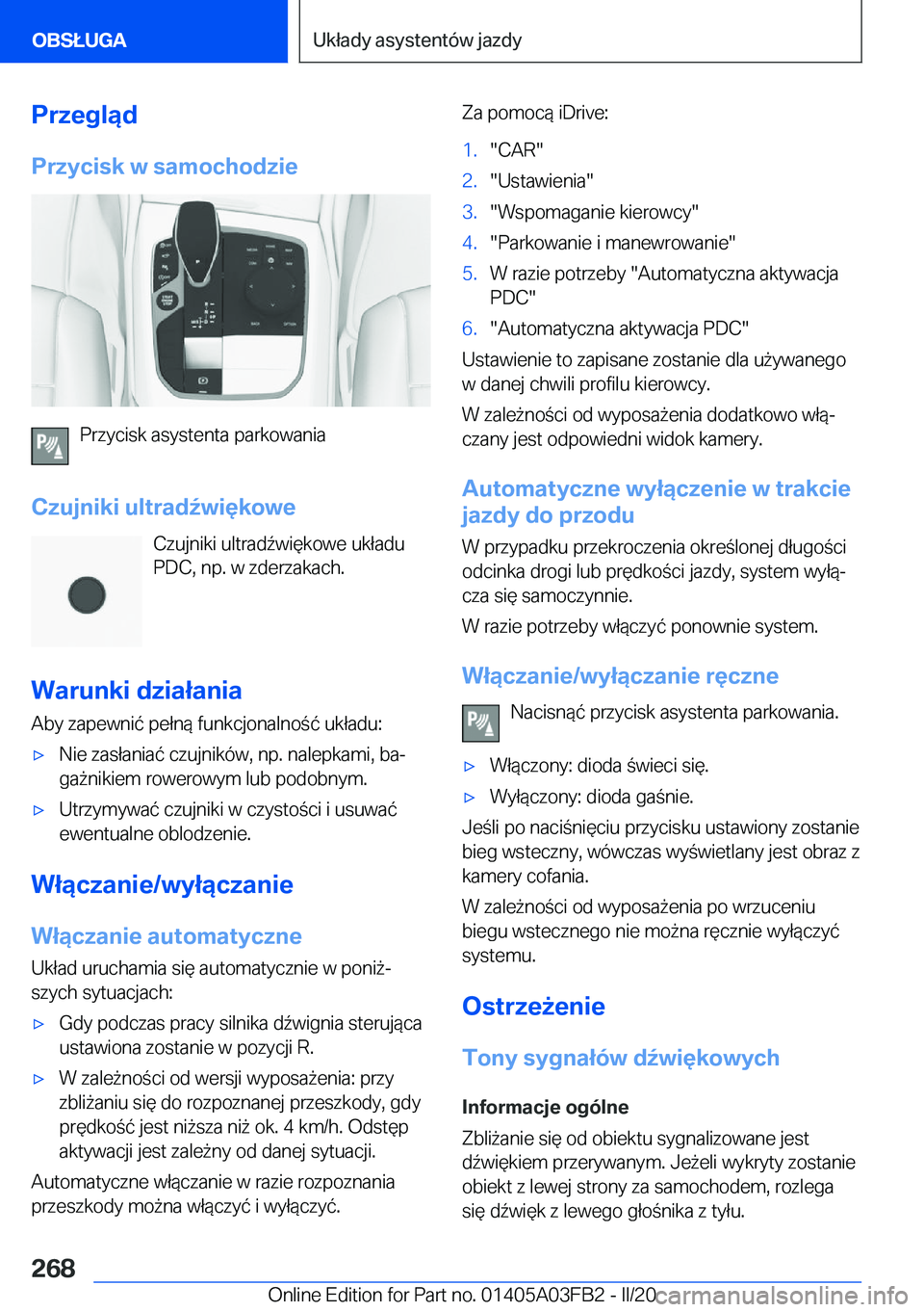 BMW 3 SERIES 2020  Instrukcja obsługi (in Polish) �P�r�z�e�g�l�ą�d�P�r�z�y�c�i�s�k��w��s�a�m�o�c�h�o�d�z�i�e
�P�r�z�y�c�i�s�k��a�s�y�s�t�e�n�t�a��p�a�r�k�o�w�a�n�i�a
�C�z�u�j�n�i�k�i��u�l�t�r�a�d7�w�i�
