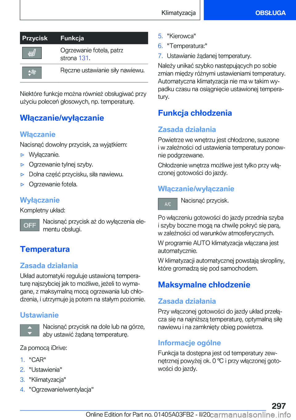 BMW 3 SERIES 2020  Instrukcja obsługi (in Polish) �P�r�z�y�c�i�s�k�F�u�n�k�c�j�a�O�g�r�z�e�w�a�n�i�e��f�o�t�e�l�a�,��p�a�t�r�z
�s�t�r�o�n�a� �1�3�1�.�R�