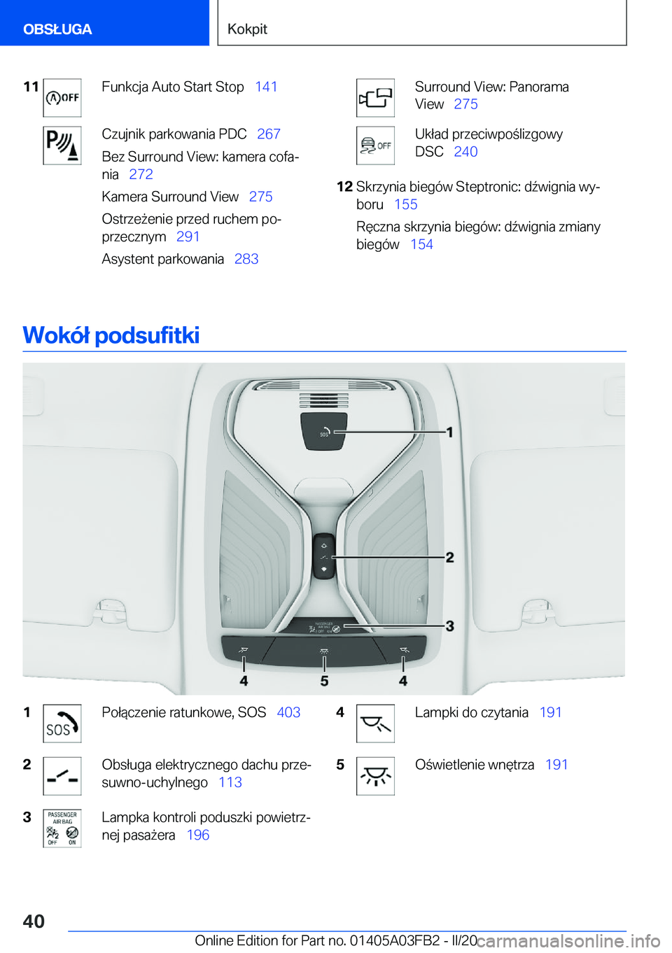 BMW 3 SERIES 2020  Instrukcja obsługi (in Polish) �1�1�F�u�n�k�c�j�a��A�u�t�o��S�t�a�r�t��S�t�o�p\_�1�4�1�C�z�u�j�n�i�k��p�a�r�k�o�w�a�n�i�a��P�D�C\_ �2�6�7
�B�e�z��S�u�r�r�o�u�n�d��V�i�e�w�:��k�a�m�e�r�a��c�o�f�aj
�n�i�a\_ �2�7�2
�K�
