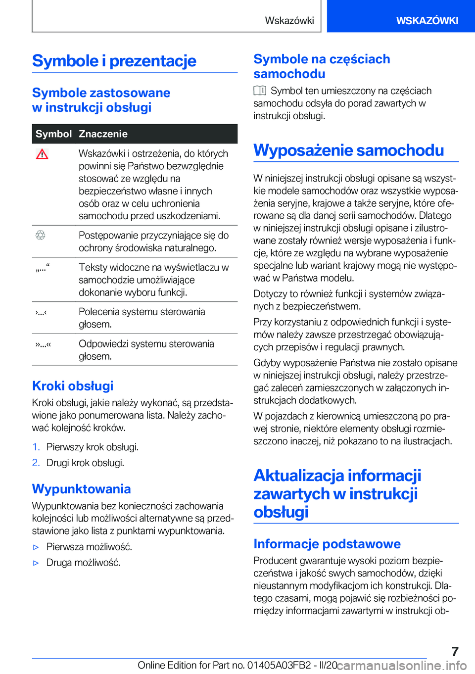 BMW 3 SERIES 2020  Instrukcja obsługi (in Polish) �S�y�m�b�o�l�e��i��p�r�e�z�e�n�t�a�c�j�e
�S�y�m�b�o�l�e��z�a�s�t�o�s�o�w�a�n�e
�w��i�n�s�t�r�u�k�c�j�i��o�b�s�ł�u�g�i
�S�y�m�b�o�l�Z�n�a�c�z�e�n�i�e��W�s�k�a�z�