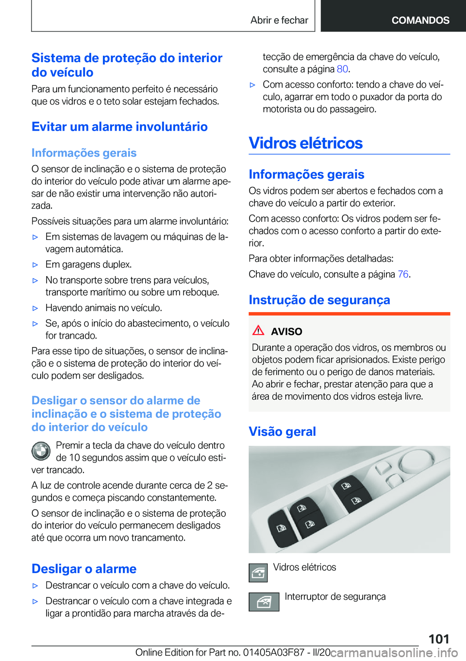 BMW 3 SERIES 2020  Manual do condutor (in Portuguese) �S�i�s�t�e�m�a��d�e��p�r�o�t�e�
