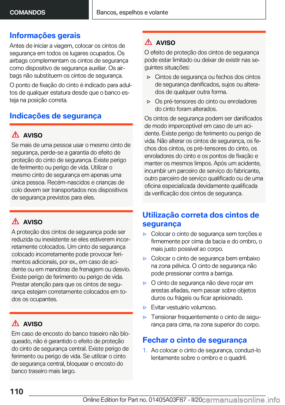 BMW 3 SERIES 2020  Manual do condutor (in Portuguese) �I�n�f�o�r�m�a�
