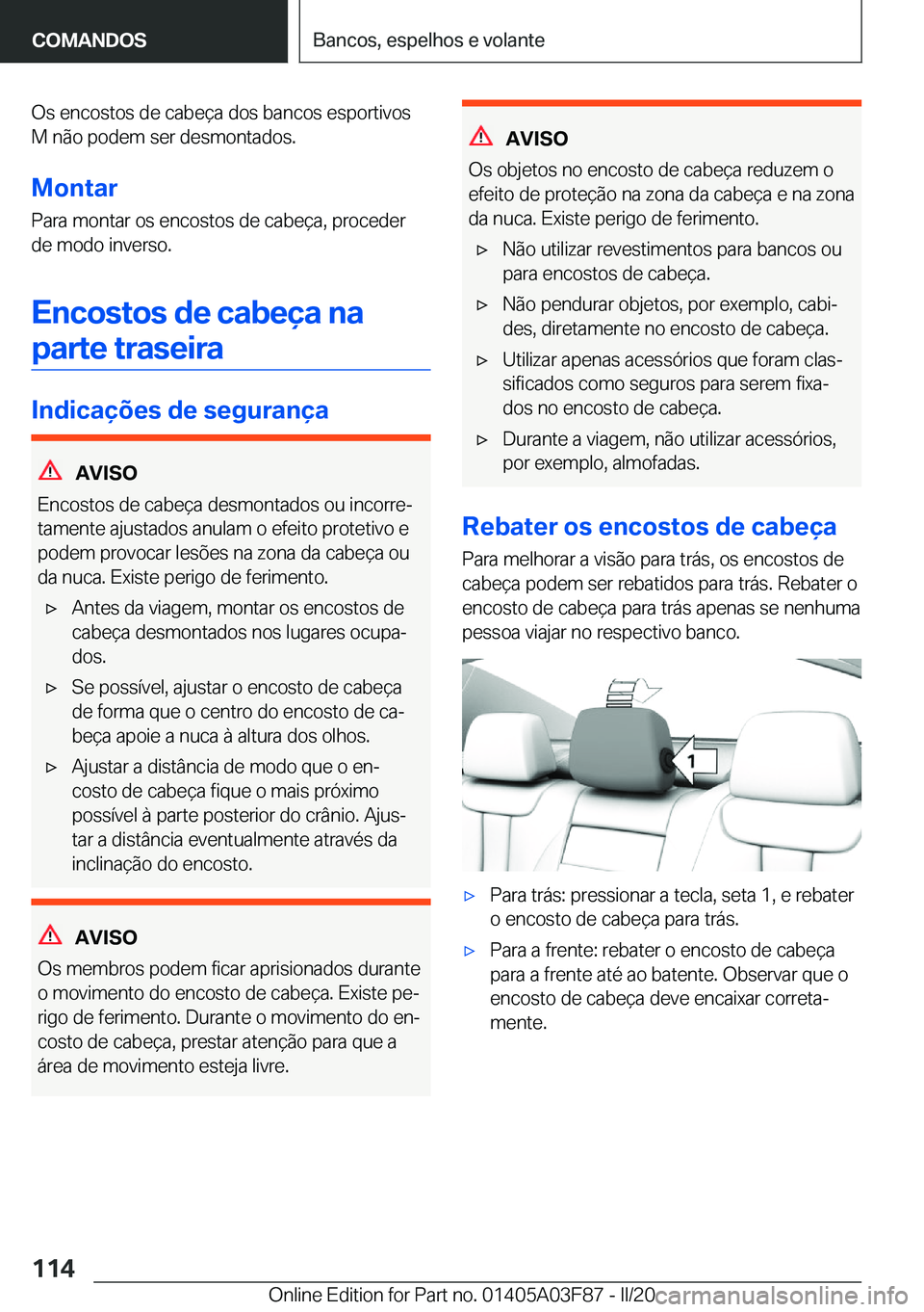 BMW 3 SERIES 2020  Manual do condutor (in Portuguese) �O�s��e�n�c�o�s�t�o�s��d�e��c�a�b�e�