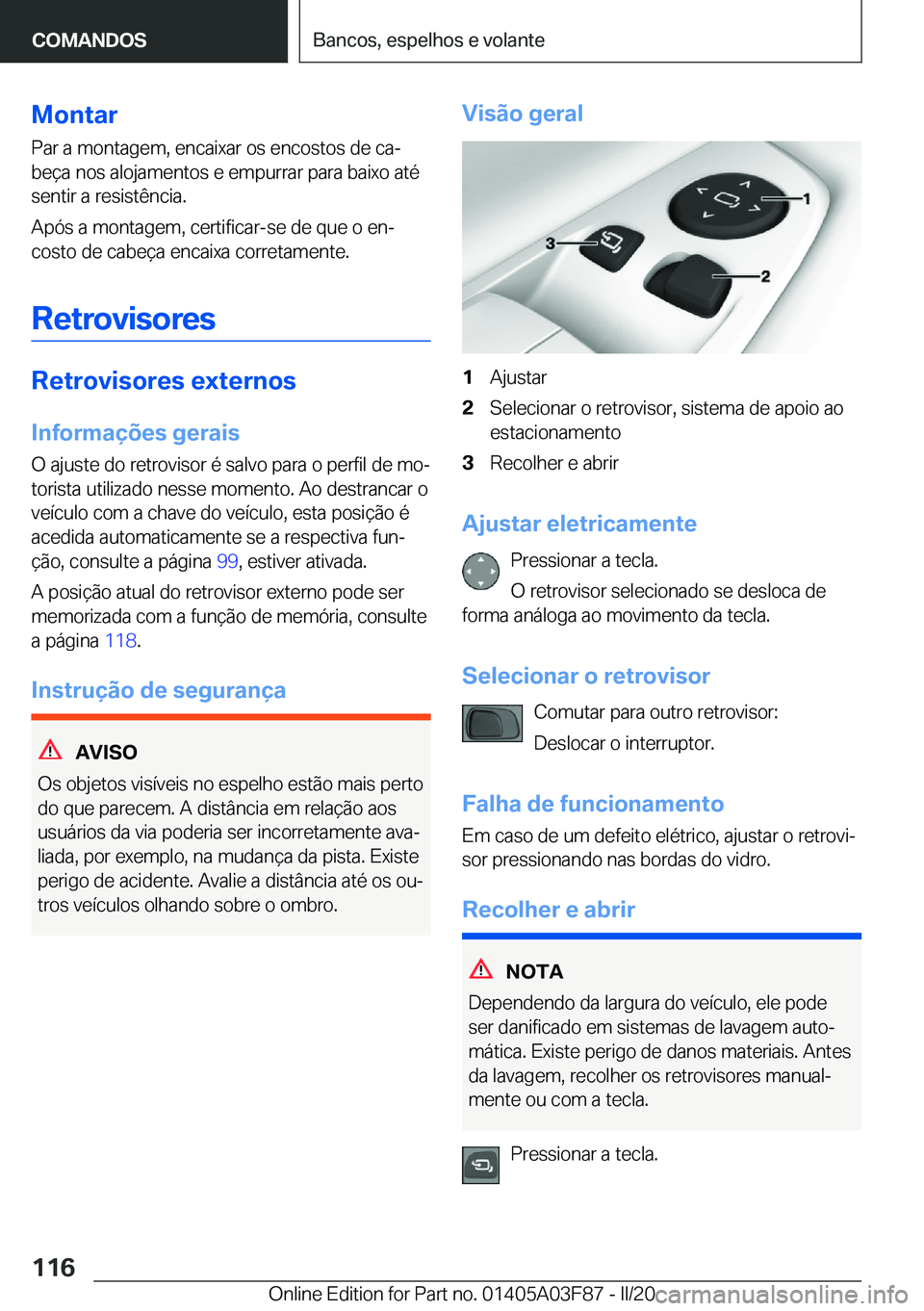 BMW 3 SERIES 2020  Manual do condutor (in Portuguese) �M�o�n�t�a�r
�P�a�r��a��m�o�n�t�a�g�e�m�,��e�n�c�a�i�x�a�r��o�s��e�n�c�o�s�t�o�s��d�e��c�aª
�b�e�
