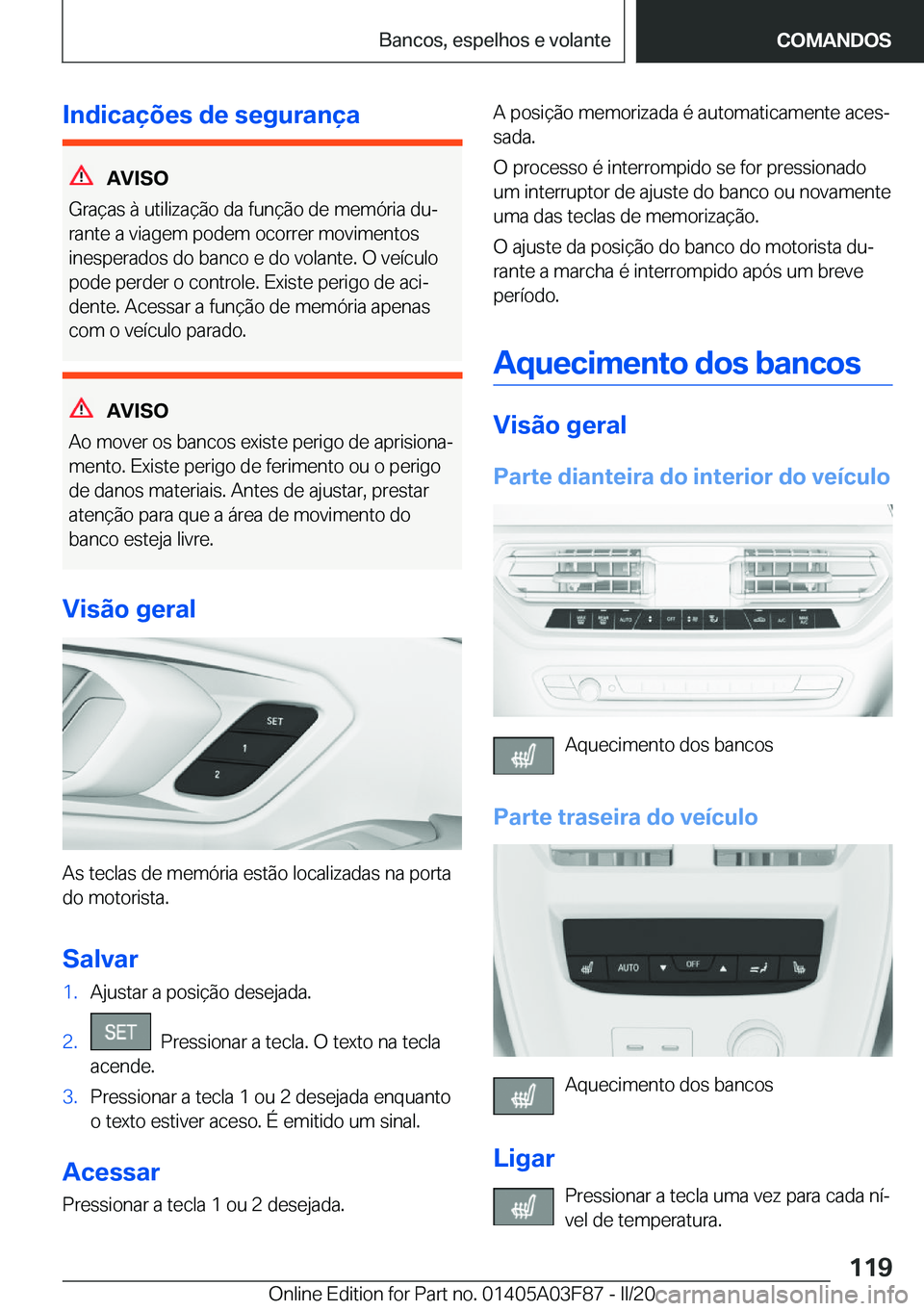 BMW 3 SERIES 2020  Manual do condutor (in Portuguese) �I�n�d�i�c�a�