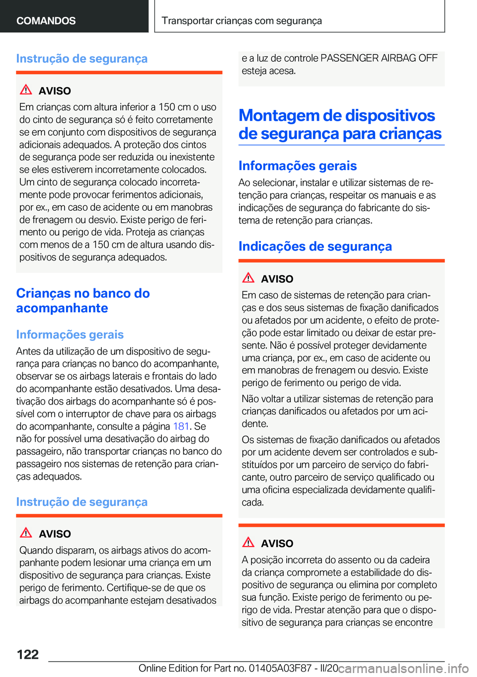 BMW 3 SERIES 2020  Manual do condutor (in Portuguese) �I�n�s�t�r�u�