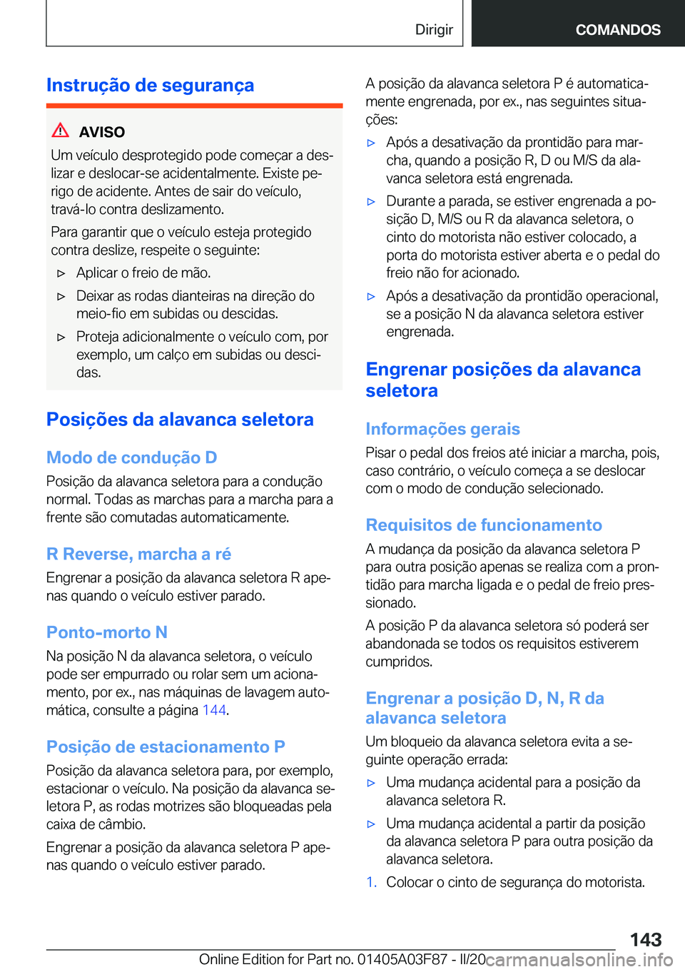 BMW 3 SERIES 2020  Manual do condutor (in Portuguese) �I�n�s�t�r�u�