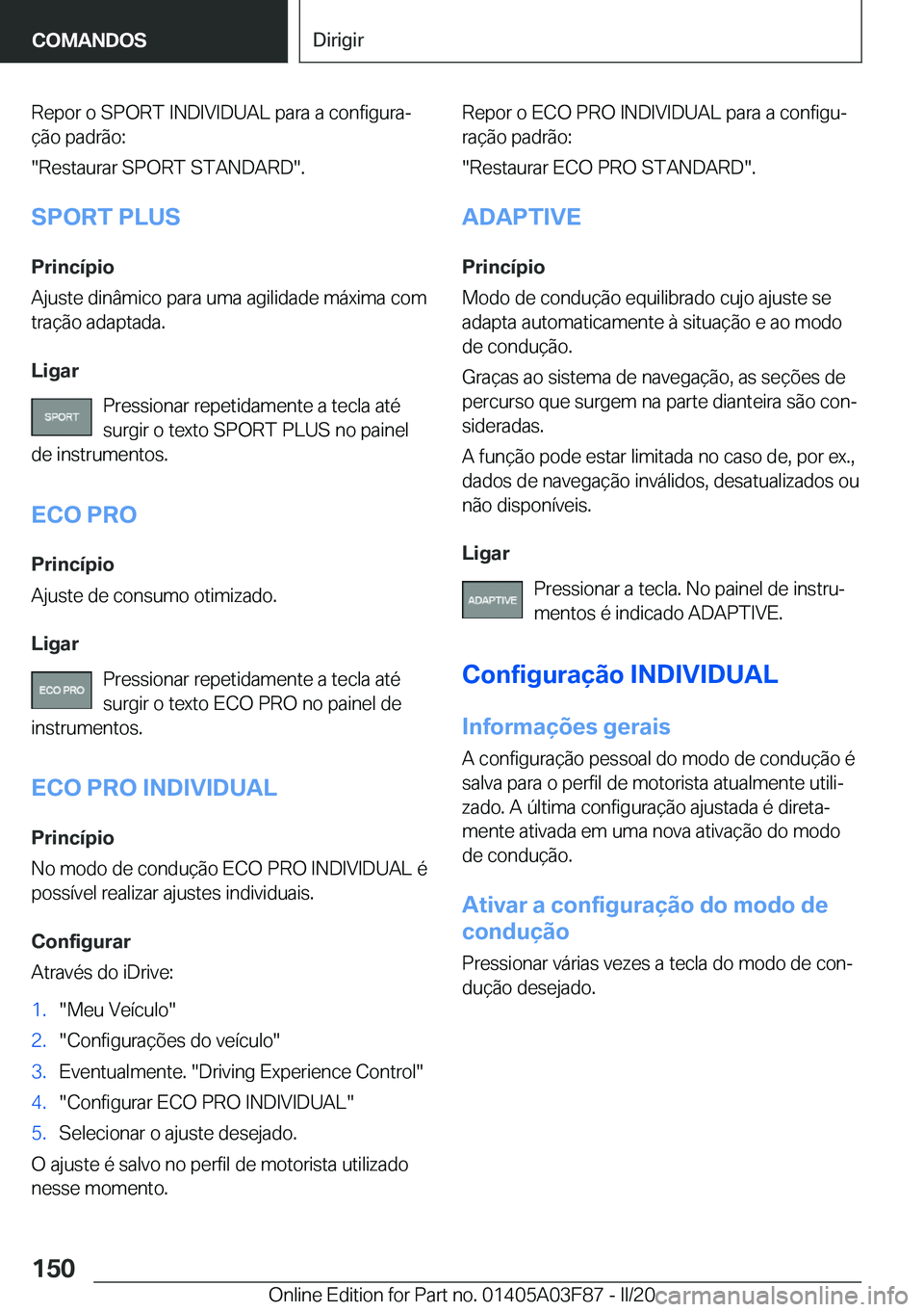 BMW 3 SERIES 2020  Manual do condutor (in Portuguese) �R�e�p�o�r��o��S�P�O�R�T��I�N�D�I�V�I�D�U�A�L��p�a�r�a��a��c�o�n�f�i�g�u�r�aª�