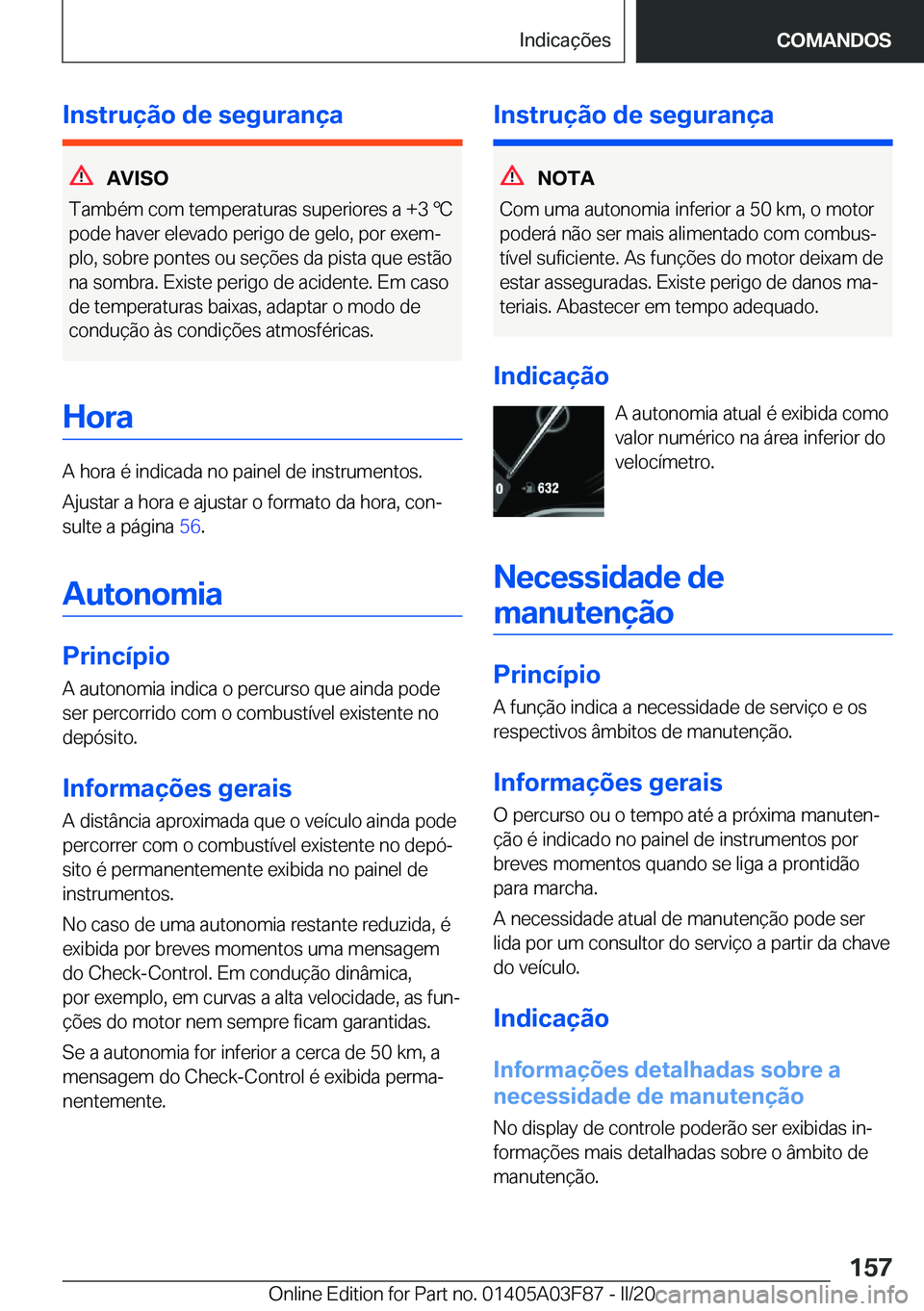 BMW 3 SERIES 2020  Manual do condutor (in Portuguese) �I�n�s�t�r�u�