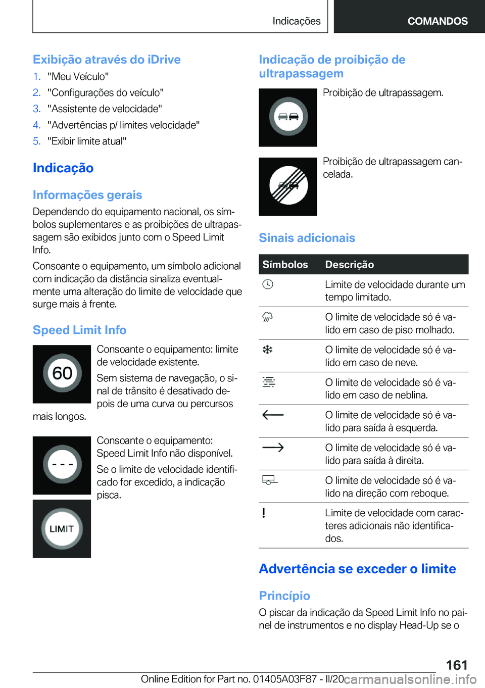 BMW 3 SERIES 2020  Manual do condutor (in Portuguese) �E�x�i�b�i�