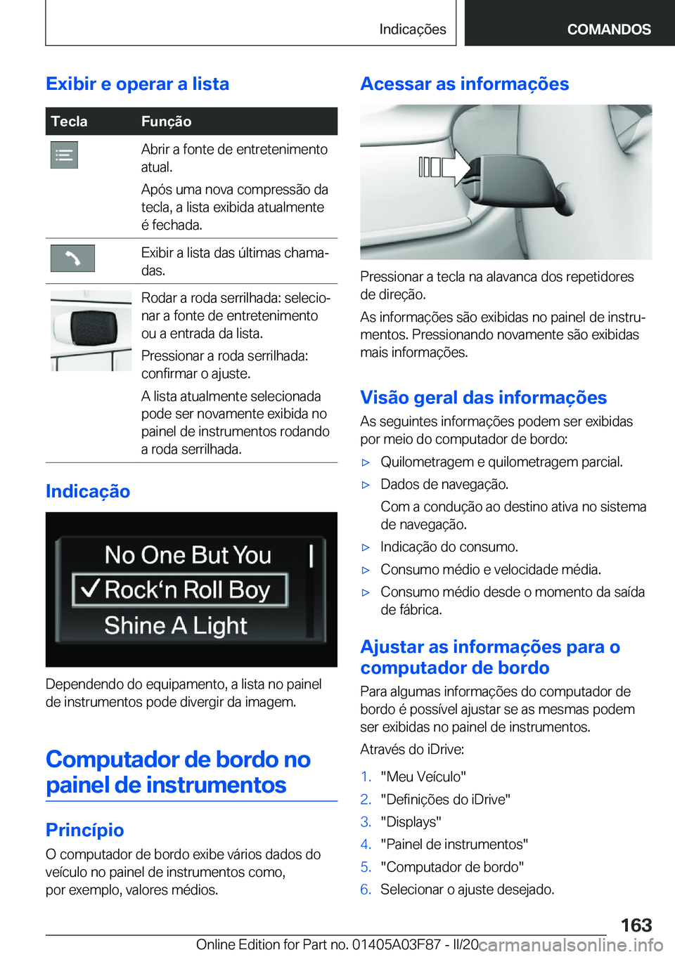 BMW 3 SERIES 2020  Manual do condutor (in Portuguese) �E�x�i�b�i�r��e��o�p�e�r�a�r��a��l�i�s�t�a�T�e�c�l�a�F�u�n�