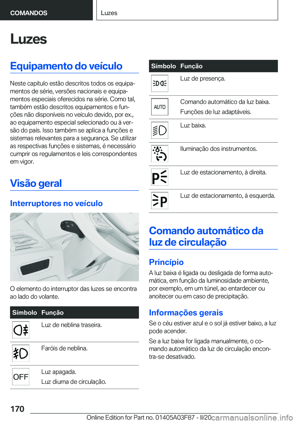 BMW 3 SERIES 2020  Manual do condutor (in Portuguese) �L�u�z�e�s�E�q�u�i�p�a�m�e�n�t�o��d�o��v�e�
