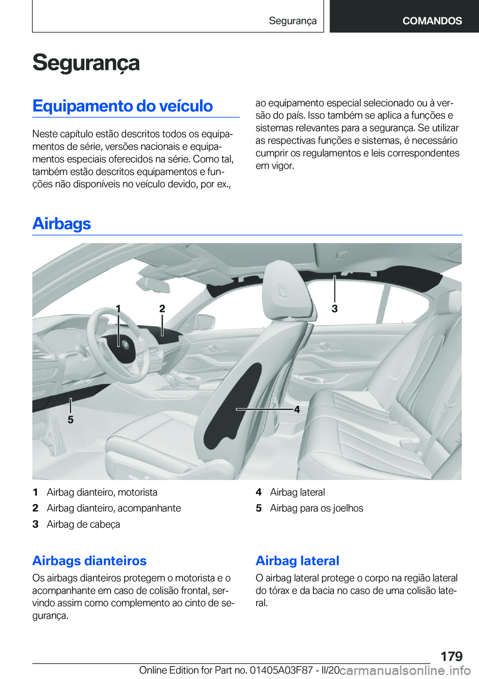 BMW 3 SERIES 2020  Manual do condutor (in Portuguese) �S�e�g�u�r�a�n�