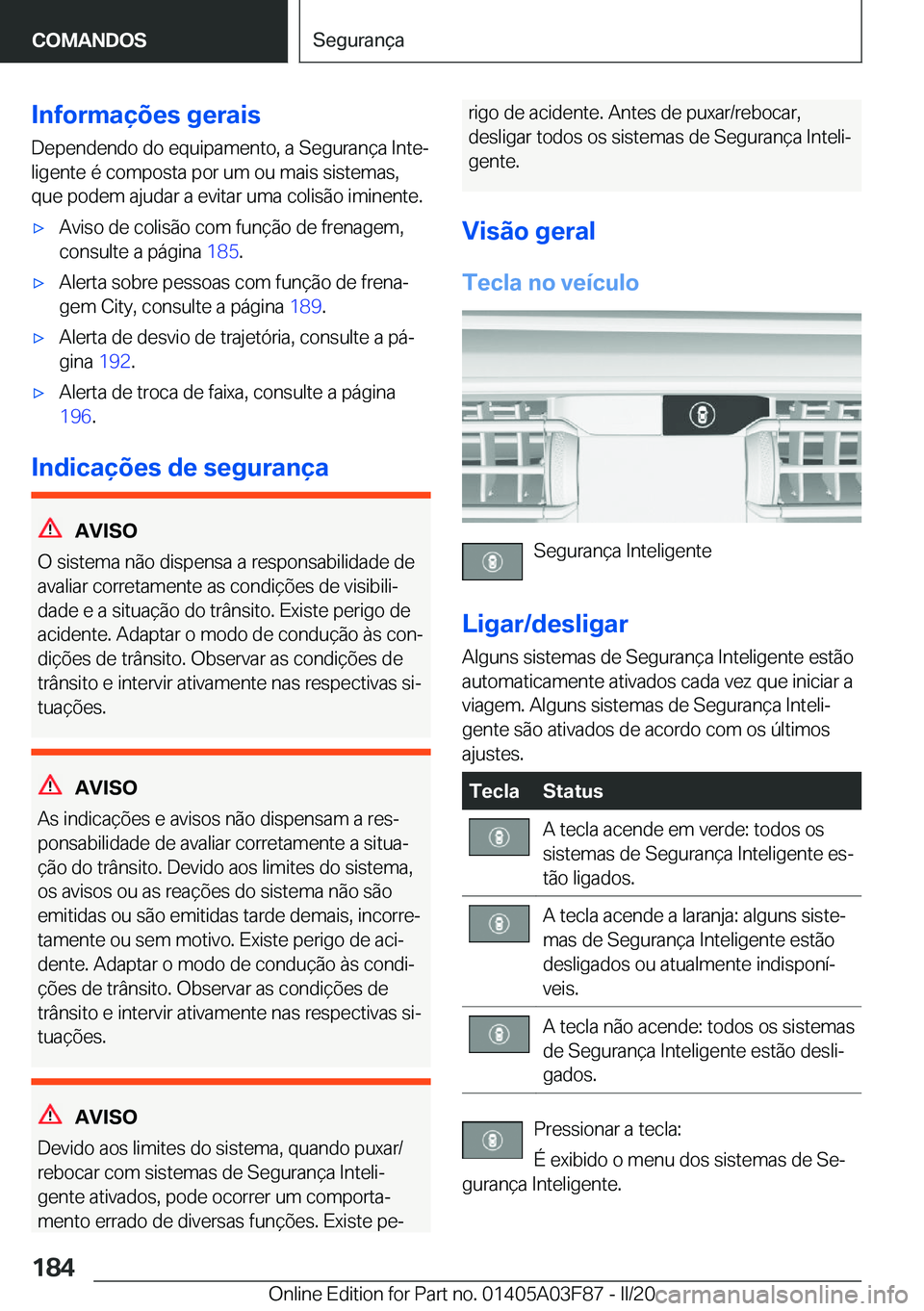 BMW 3 SERIES 2020  Manual do condutor (in Portuguese) �I�n�f�o�r�m�a�