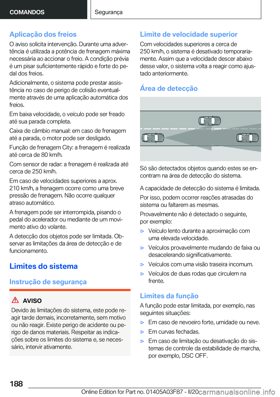 BMW 3 SERIES 2020  Manual do condutor (in Portuguese) �A�p�l�i�c�a�