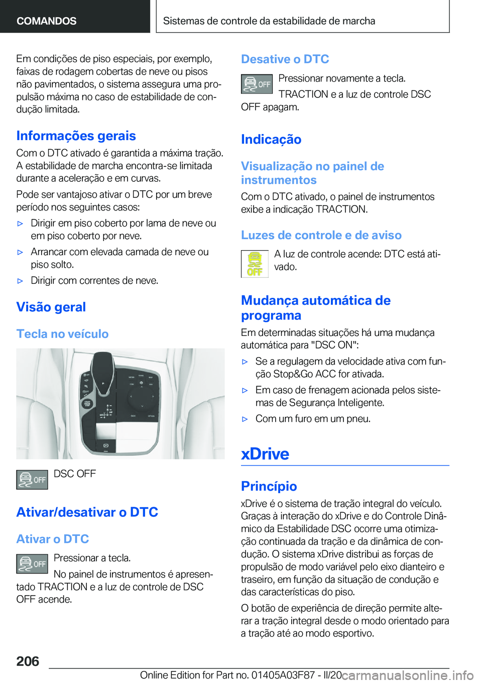 BMW 3 SERIES 2020  Manual do condutor (in Portuguese) �E�m��c�o�n�d�i�