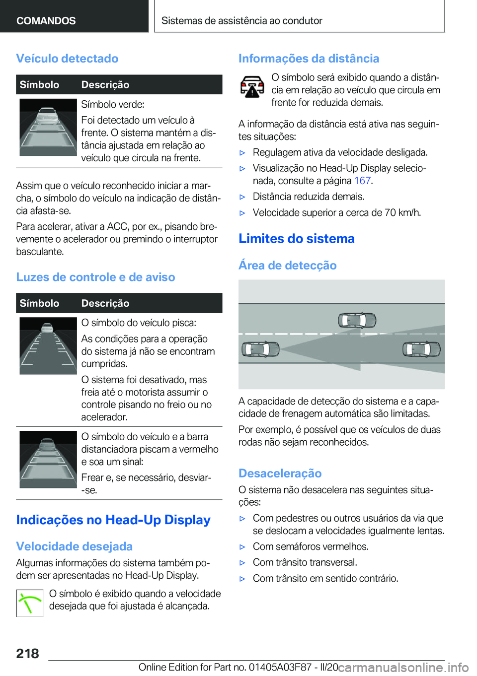 BMW 3 SERIES 2020  Manual do condutor (in Portuguese) �V�e�