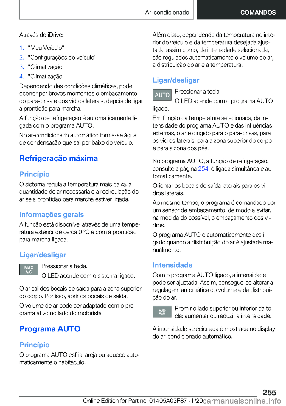 BMW 3 SERIES 2020  Manual do condutor (in Portuguese) �A�t�r�a�v�é�s��d�o��i�D�r�i�v�e�:�1�.��M�e�u��V�e�