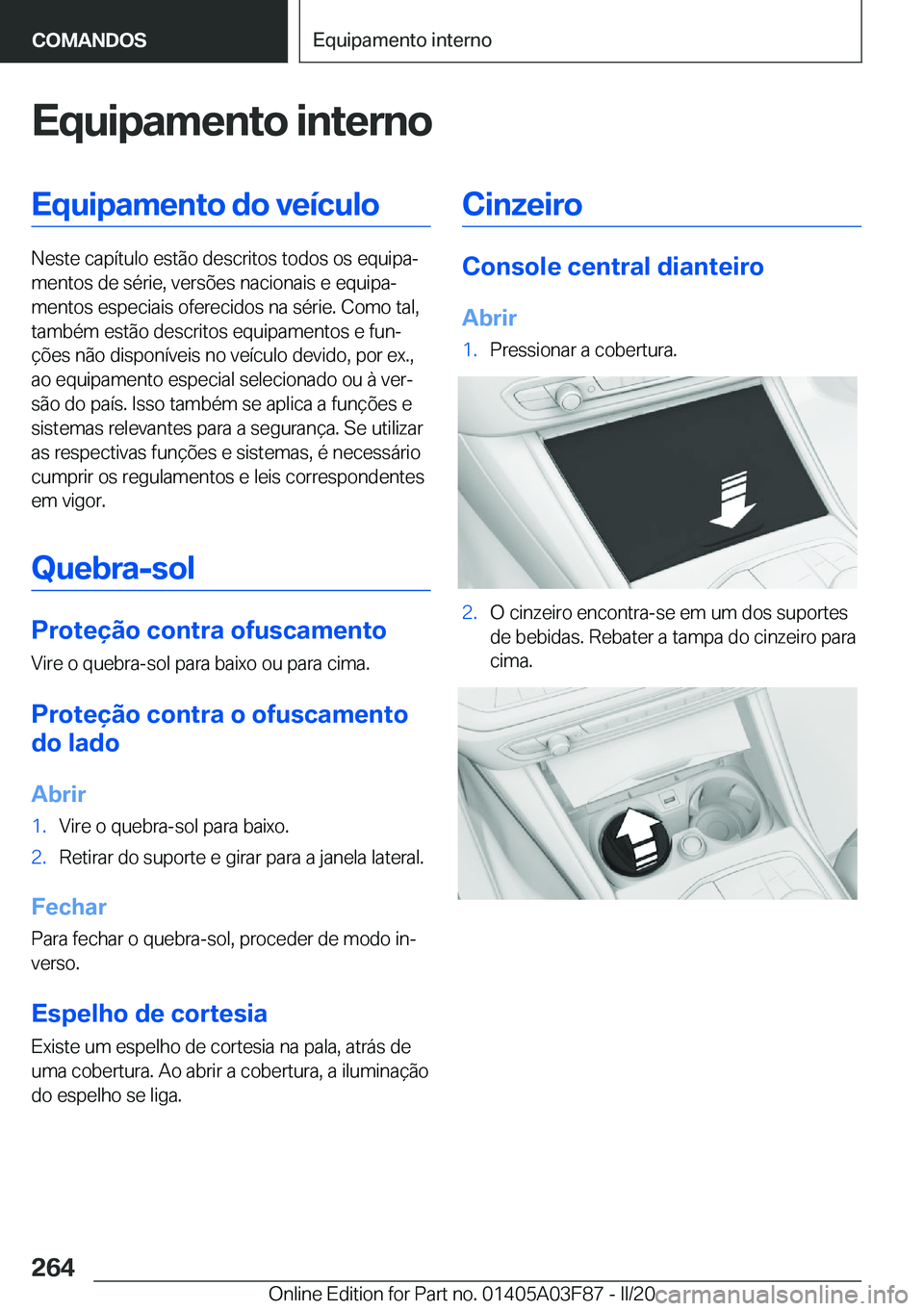 BMW 3 SERIES 2020  Manual do condutor (in Portuguese) �E�q�u�i�p�a�m�e�n�t�o��i�n�t�e�r�n�o�E�q�u�i�p�a�m�e�n�t�o��d�o��v�e�