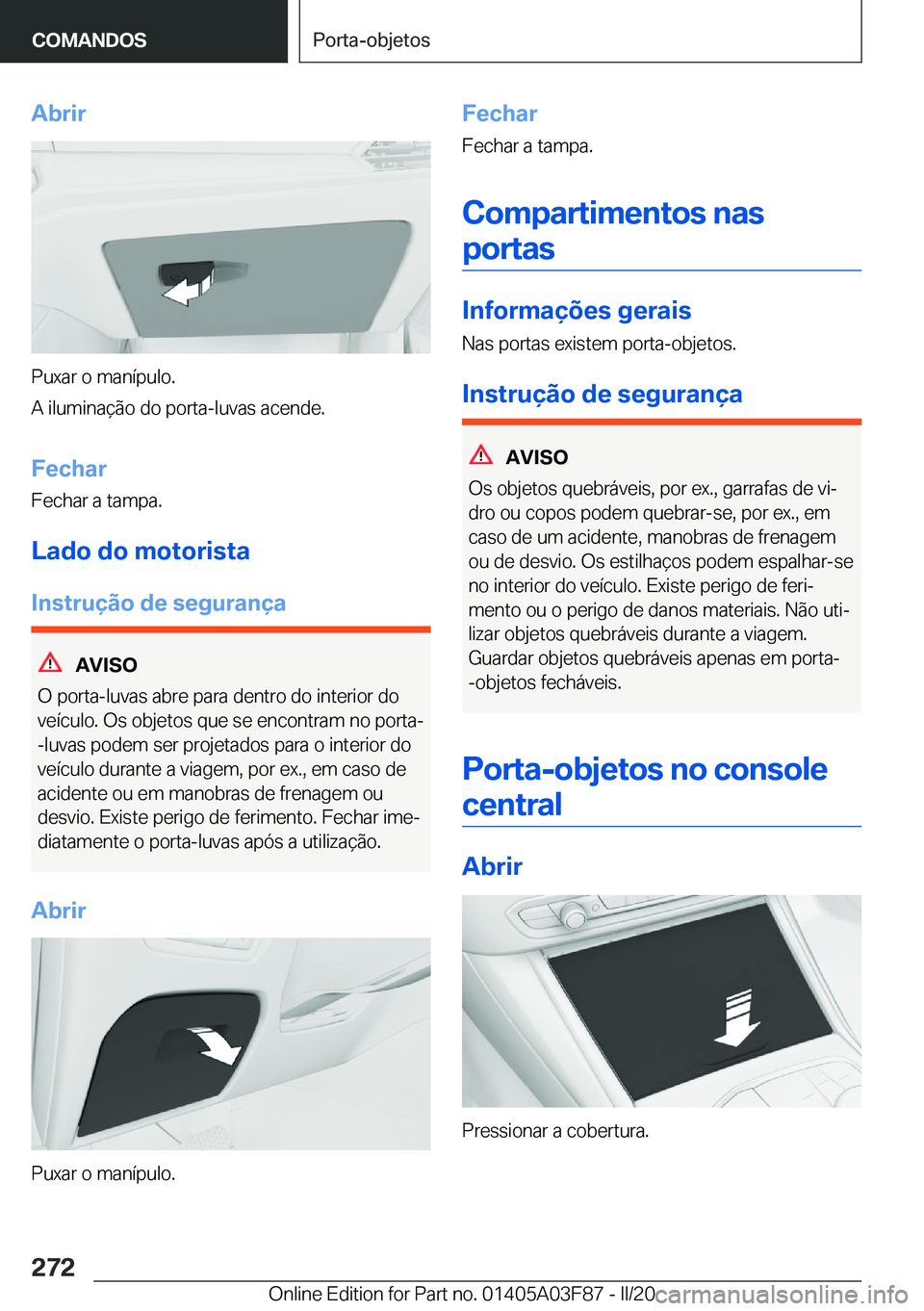 BMW 3 SERIES 2020  Manual do condutor (in Portuguese) �A�b�r�i�r
�P�u�x�a�r��o��m�a�n�