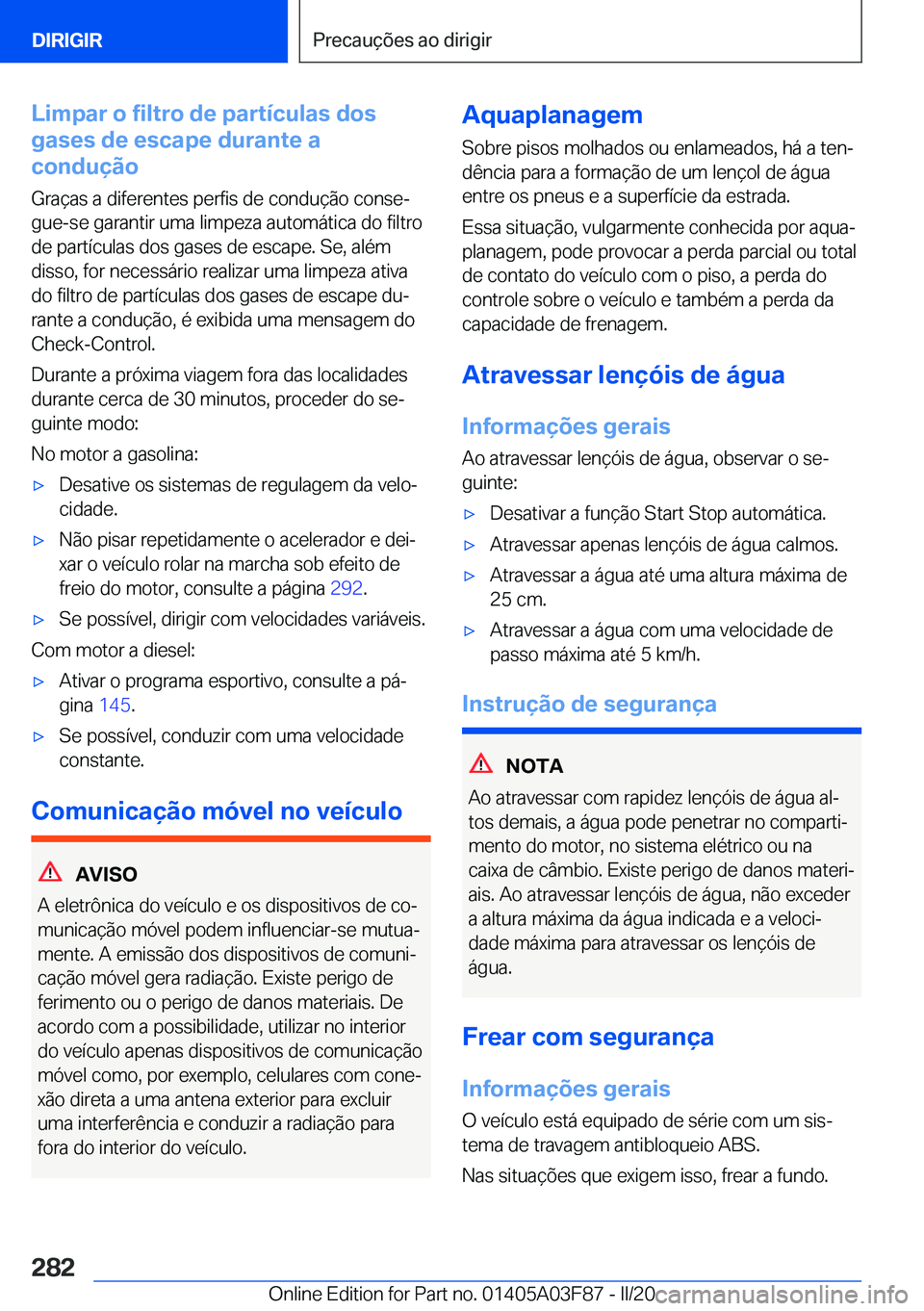 BMW 3 SERIES 2020  Manual do condutor (in Portuguese) �L�i�m�p�a�r��o��f�i�l�t�r�o��d�e��p�a�r�t�