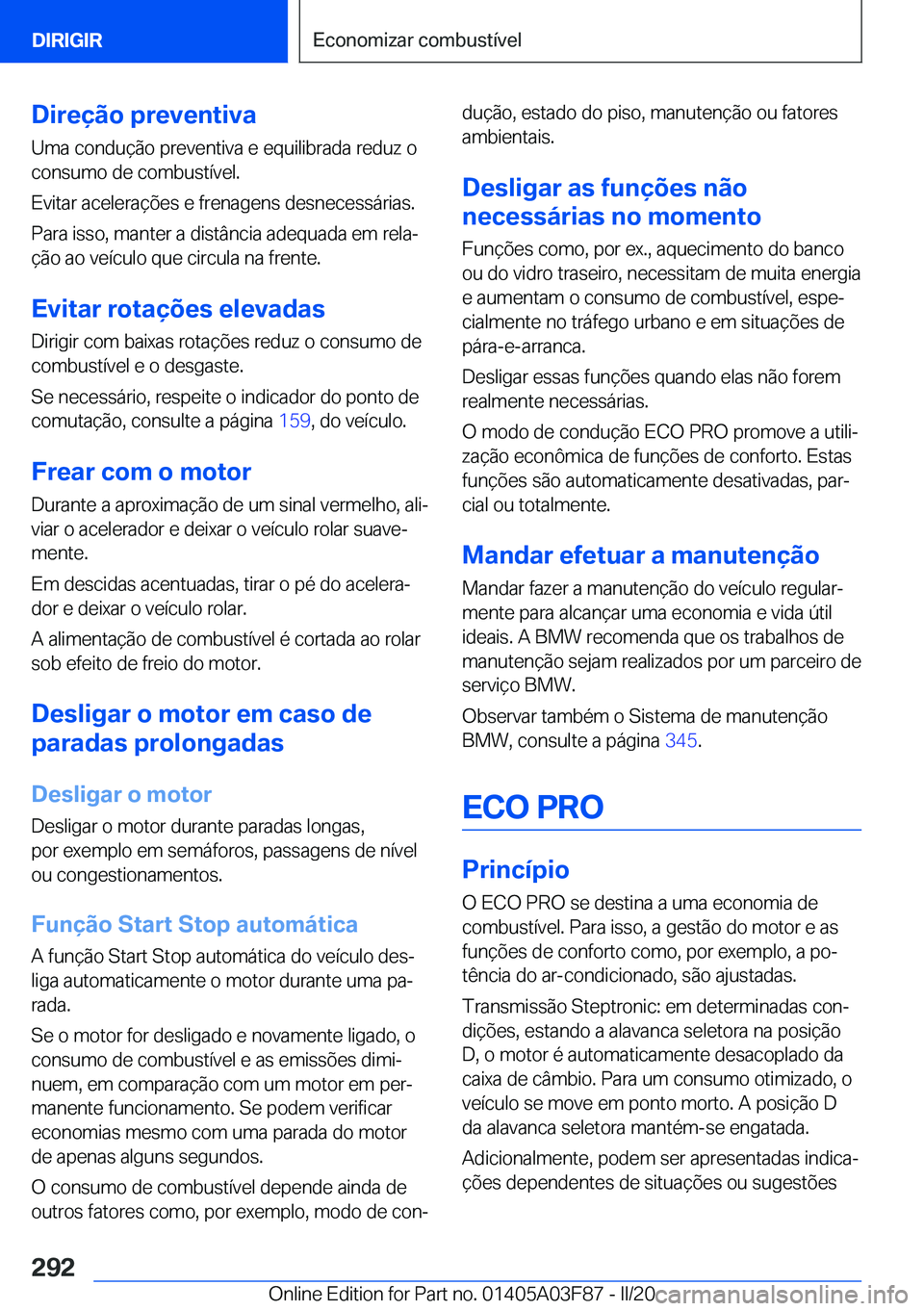BMW 3 SERIES 2020  Manual do condutor (in Portuguese) �D�i�r�e�