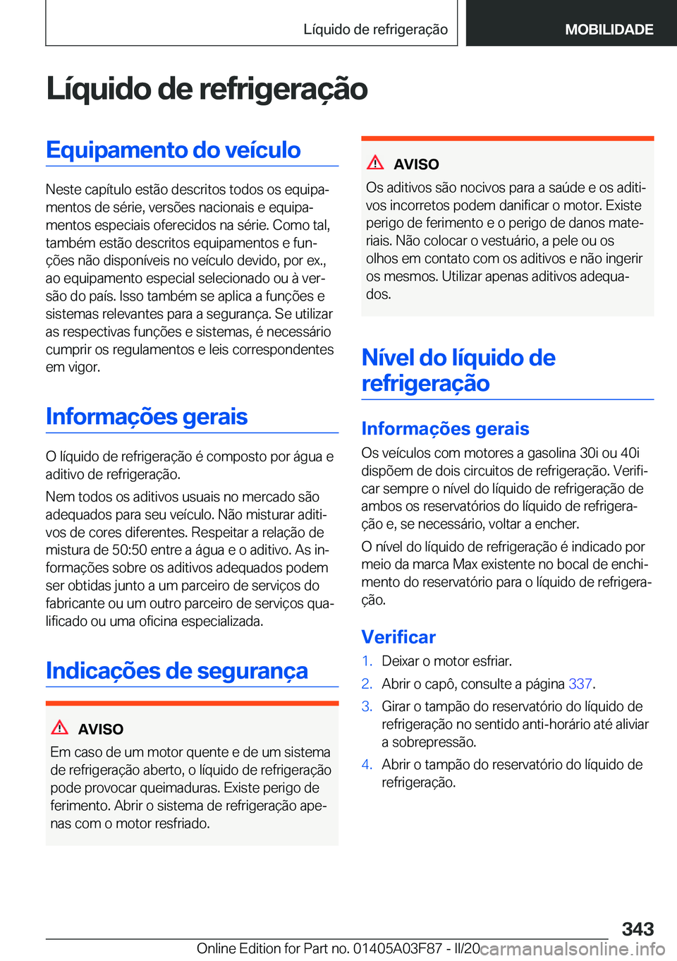 BMW 3 SERIES 2020  Manual do condutor (in Portuguese) �L�