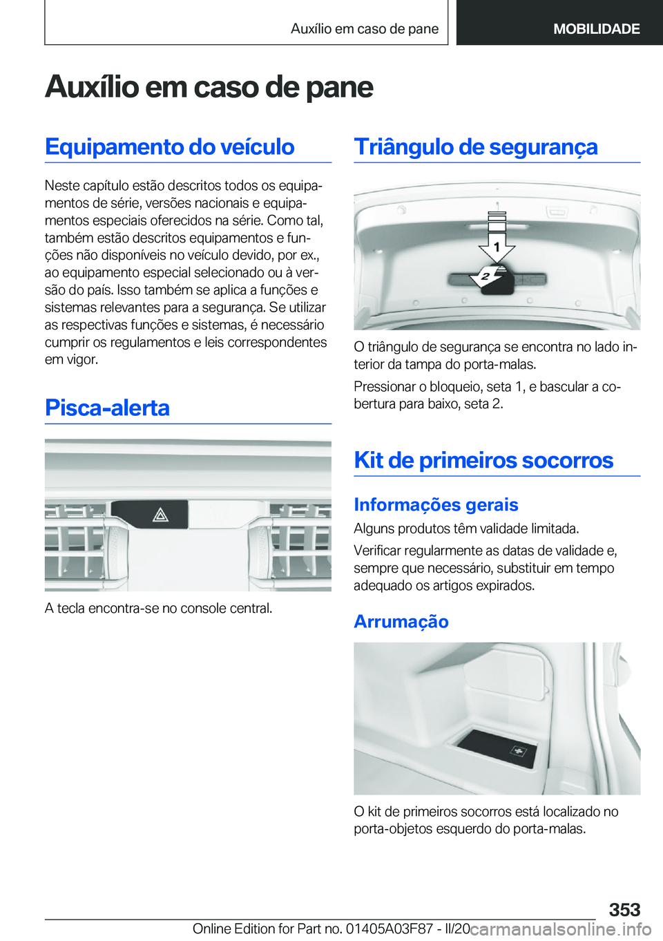 BMW 3 SERIES 2020  Manual do condutor (in Portuguese) �A�u�x�