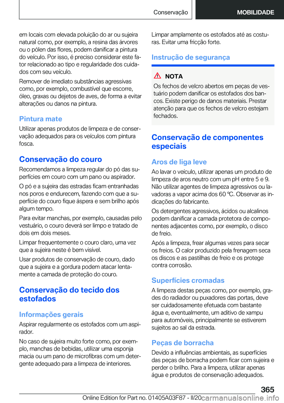 BMW 3 SERIES 2020  Manual do condutor (in Portuguese) �e�m��l�o�c�a�i�s��c�o�m��e�l�e�v�a�d�a��p�o�l�u�i�